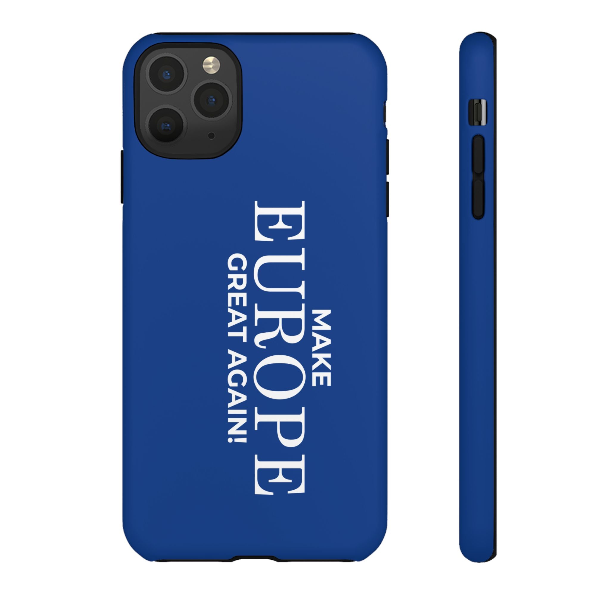 Make Europe Great Again Phone Case - Tough Cases, Custom Phone Cover, Trendy Gadget, Political Statement, European Pride Gift - Mega Movement