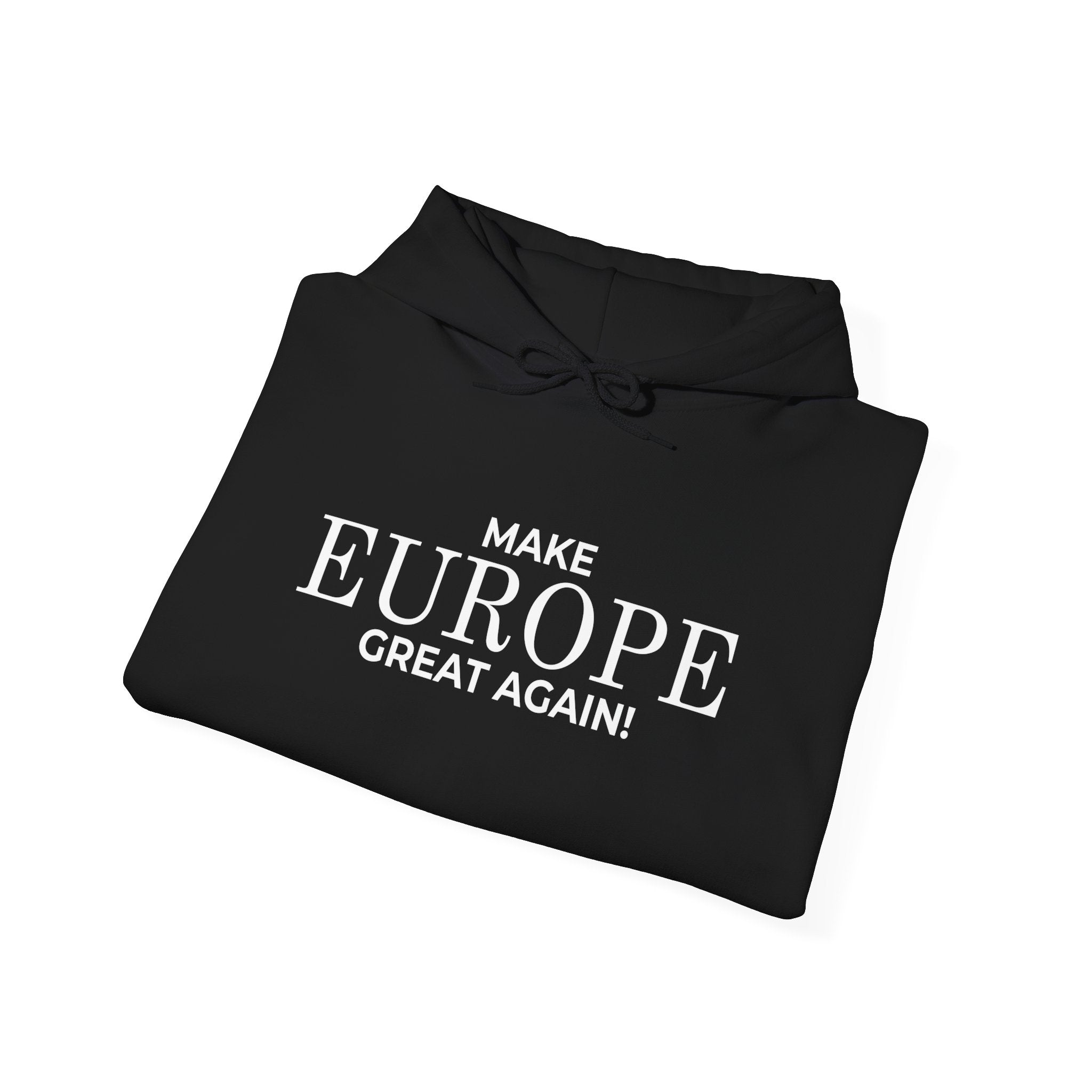 Make Europe Great Again Cozy Unisex Hoodie for Everyday Comfort, Casual Streetwear, Birthday Gift, Holiday Layers, Stylish Loungewear - Mega Movement