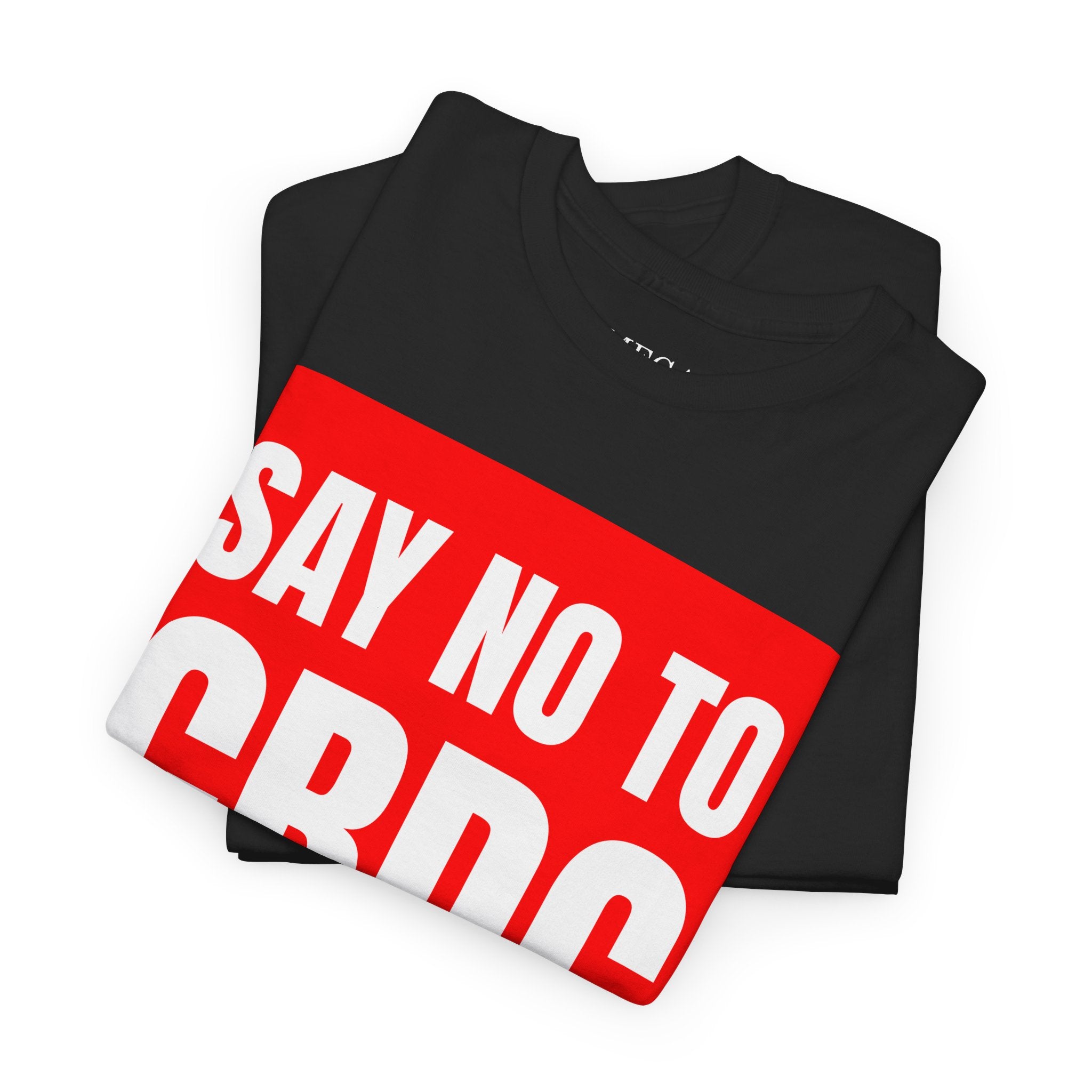 Say No to CBDC Unisex Heavy Cotton Tee | Statement Shirt, Protest Apparel, Gift for Advocates, Casual Wear, Social Commentary Tee - Mega Movement