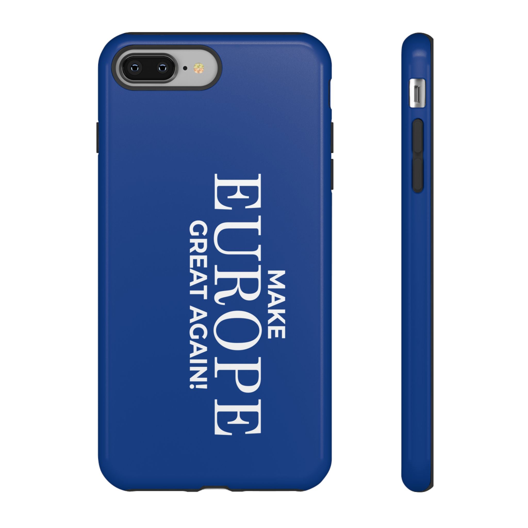 Make Europe Great Again Phone Case - Tough Cases, Custom Phone Cover, Trendy Gadget, Political Statement, European Pride Gift - Mega Movement