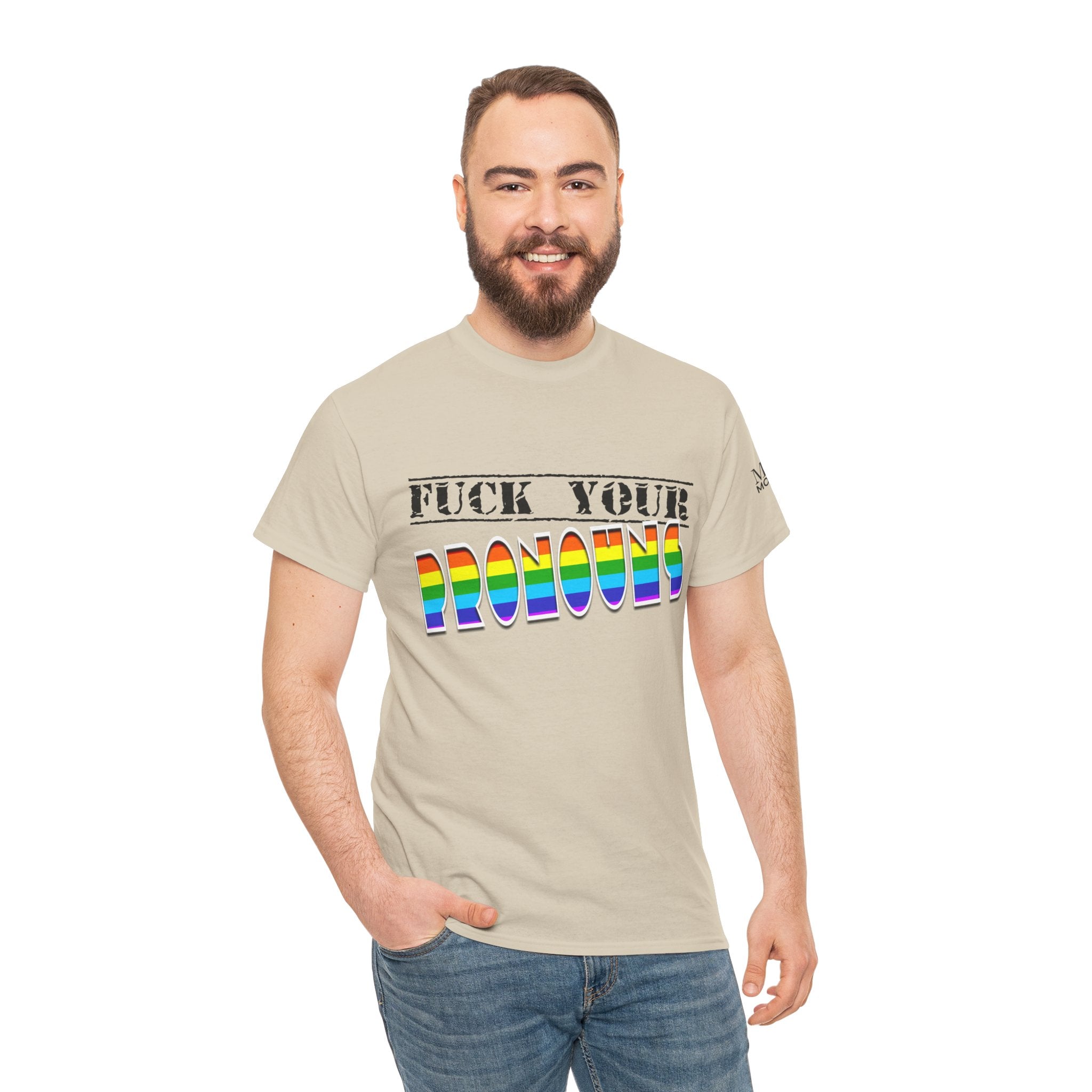 F*ck Your Pronounce Statement Tee, Unisex Heavy Cotton Tee, Advocacy Apparel, Anti Rainbow Pride T-Shirt - Mega Movement