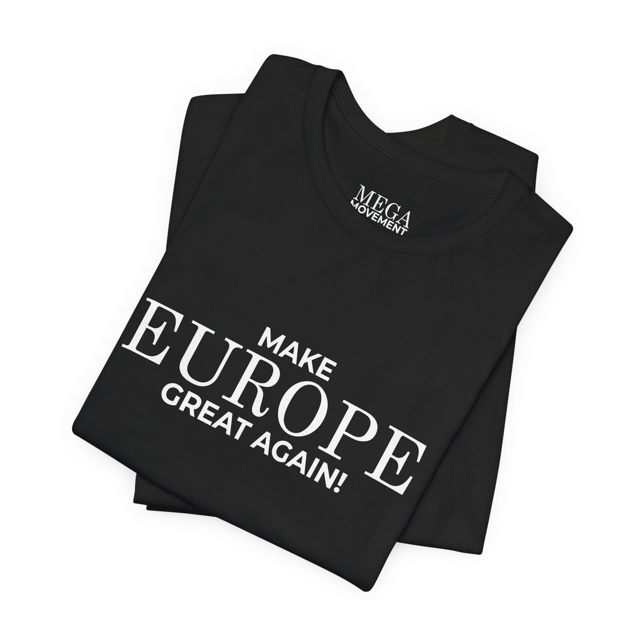 Make Europe Great Again Short Sleeve Tee - Mega Movement