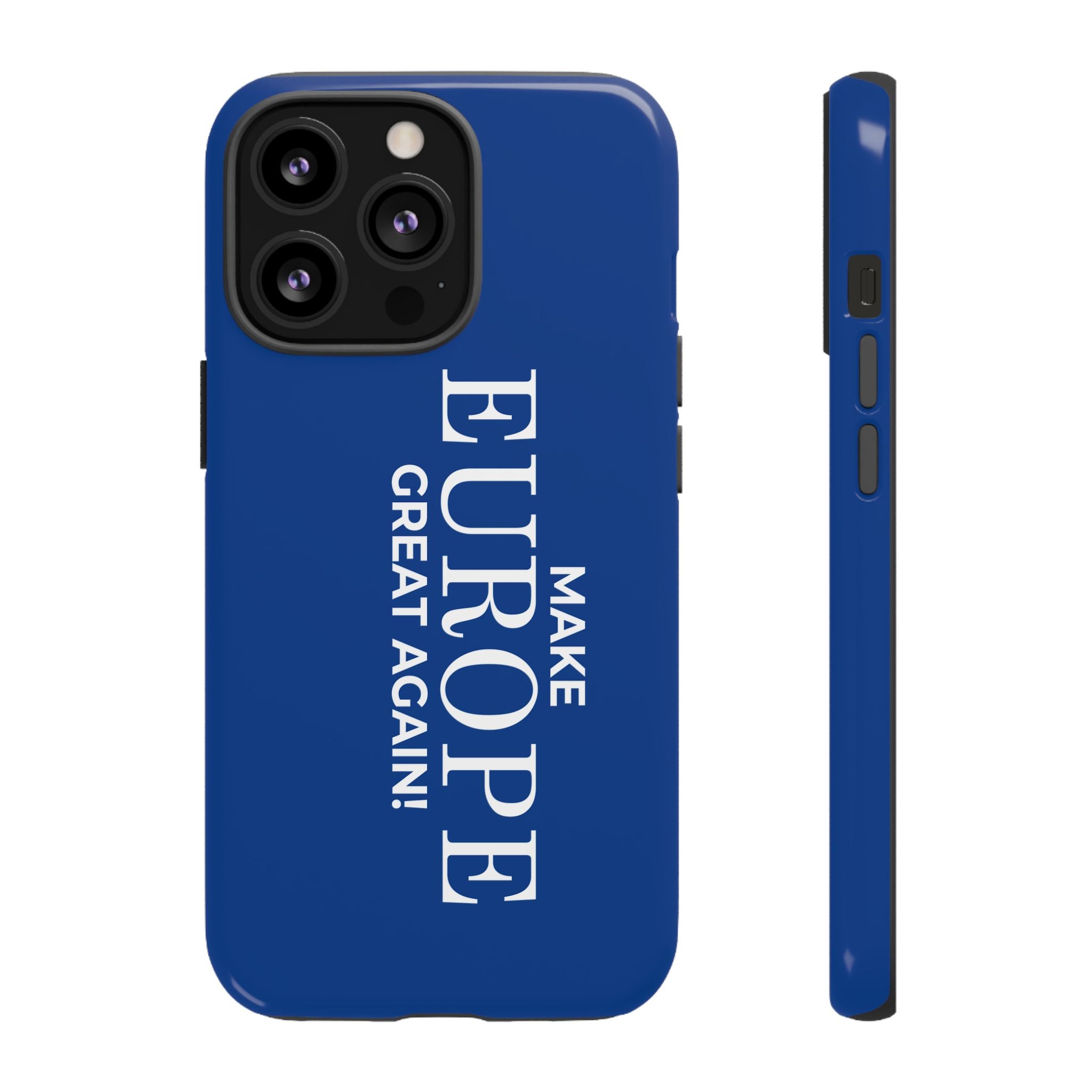 Make Europe Great Again Phone Case - Tough Cases, Custom Phone Cover, Trendy Gadget, Political Statement, European Pride Gift - Mega Movement