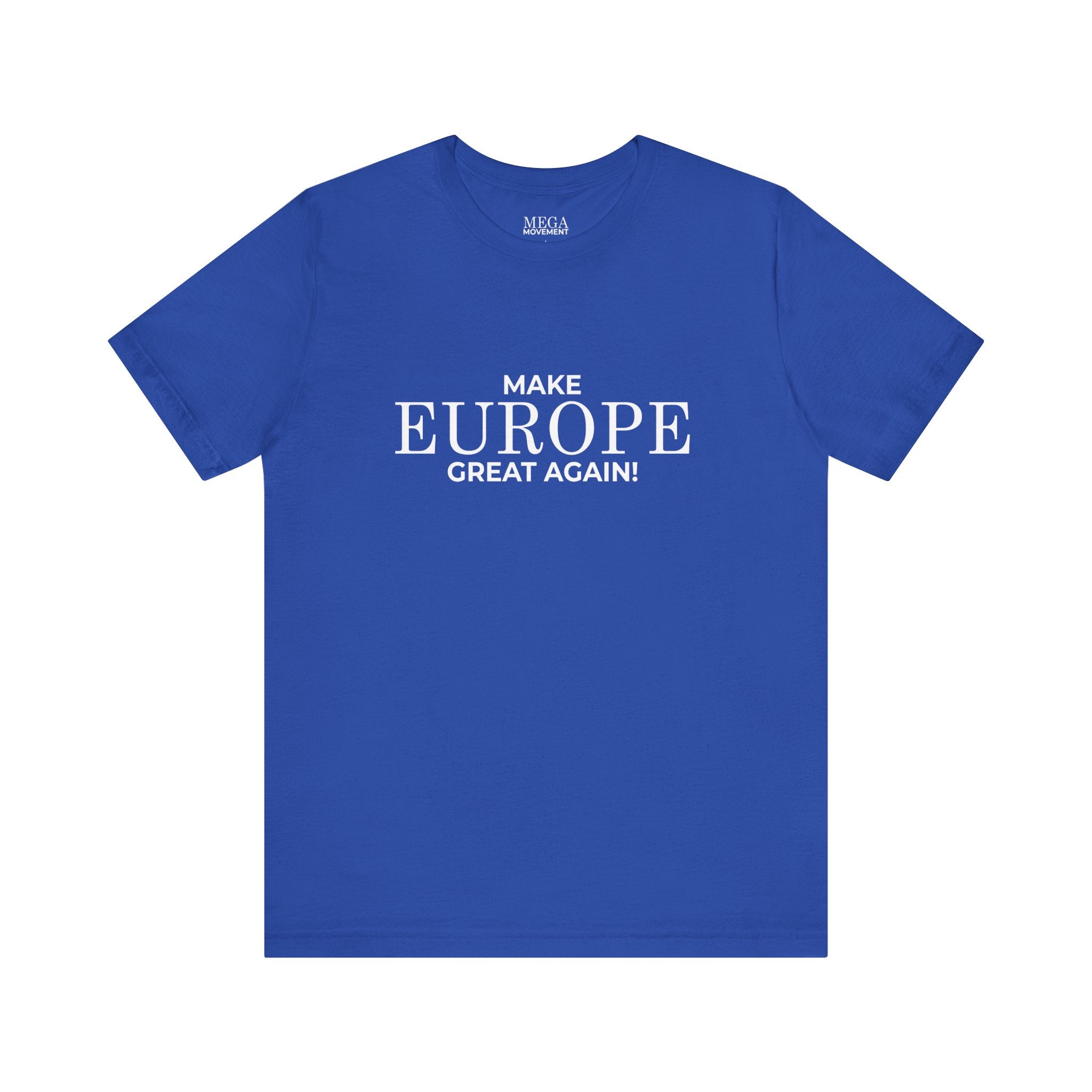 Make Europe Great Again Short Sleeve Tee - Mega Movement