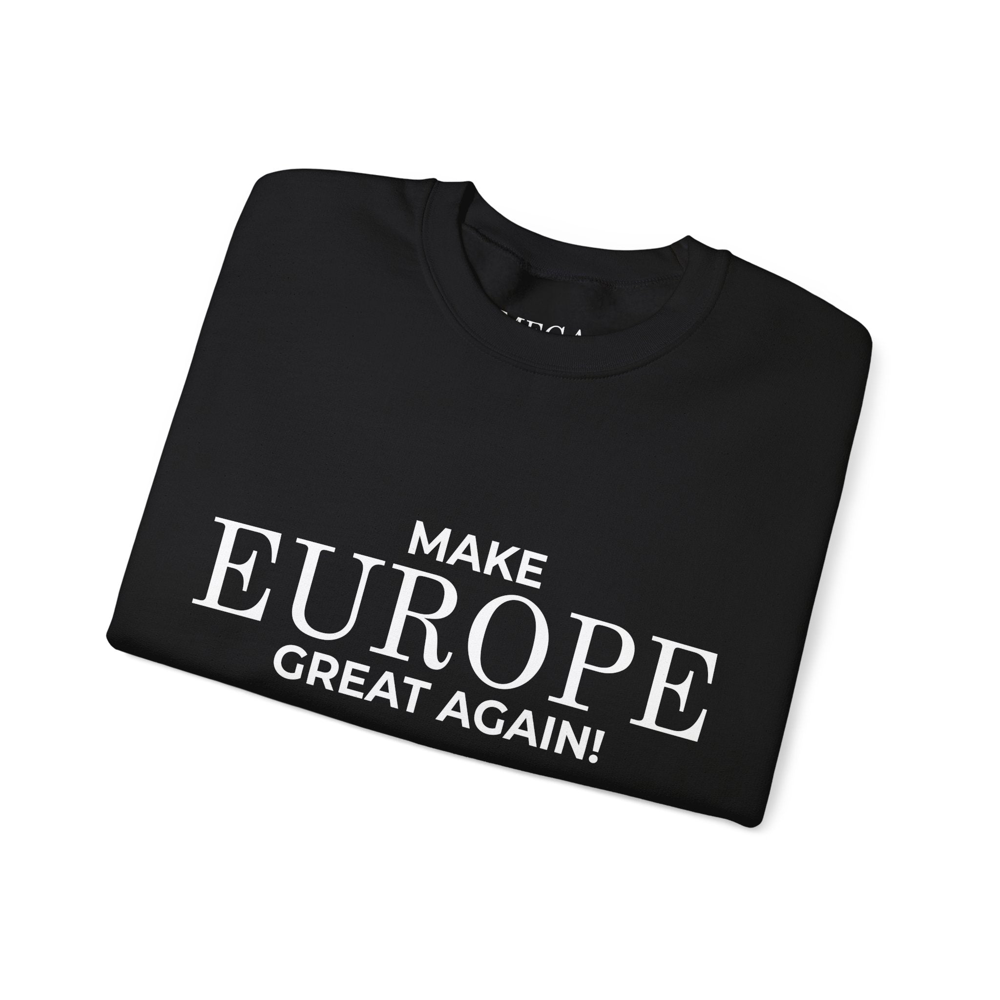 Make Europe Great Again Crewneck Sweatshirt - Mega Movement