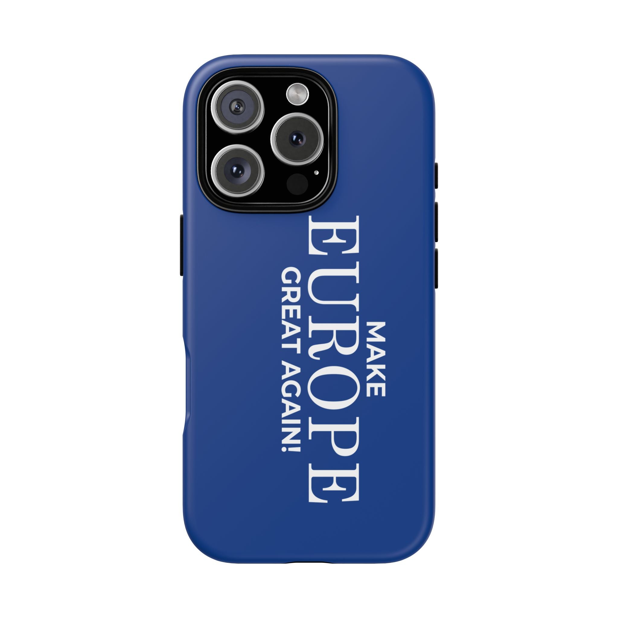 Make Europe Great Again Phone Case - Tough Cases, Custom Phone Cover, Trendy Gadget, Political Statement, European Pride Gift