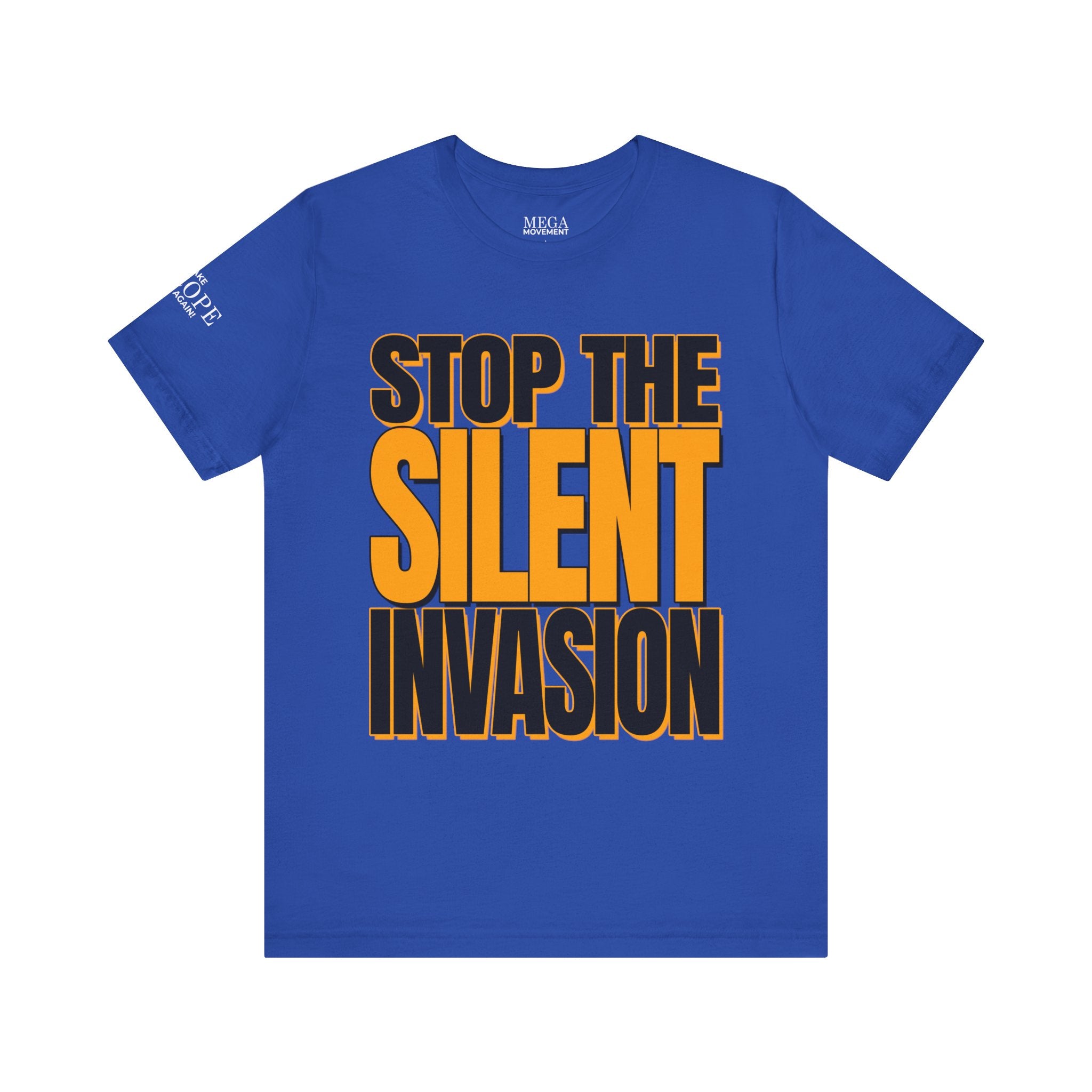 Stop the Silent Invasion Unisex Tee, Awareness Tee, Casual Wear, Protest Shirt, Gift for Activists, Modern Graphic Tee - Mega Movement