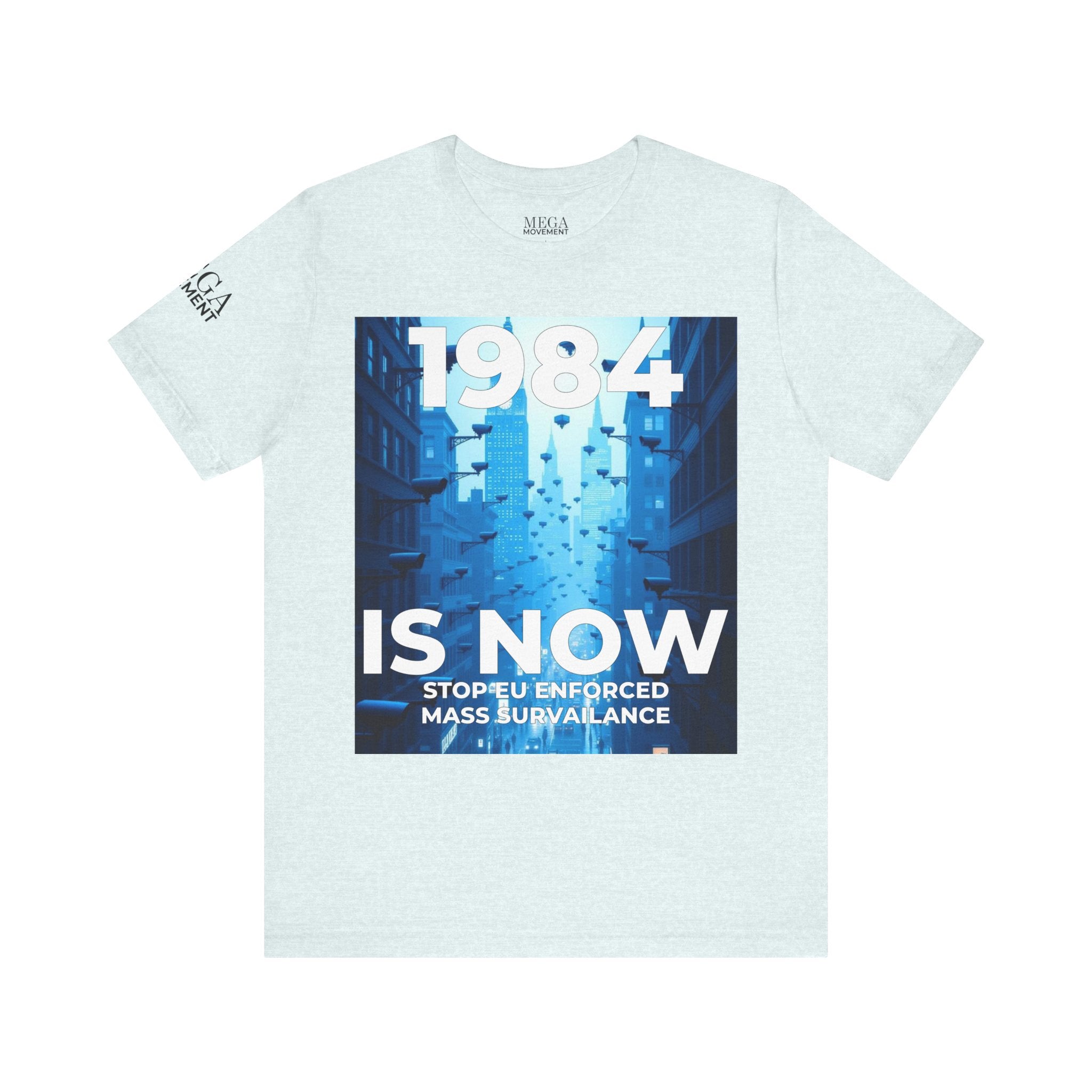 1984 Is Now Unisex Tee, Dystopian Theme Shirt, Statement Tee, Gift for Activists, Casual Everyday Wear, Comfortable Cotton T-Shirt - Mega Movement