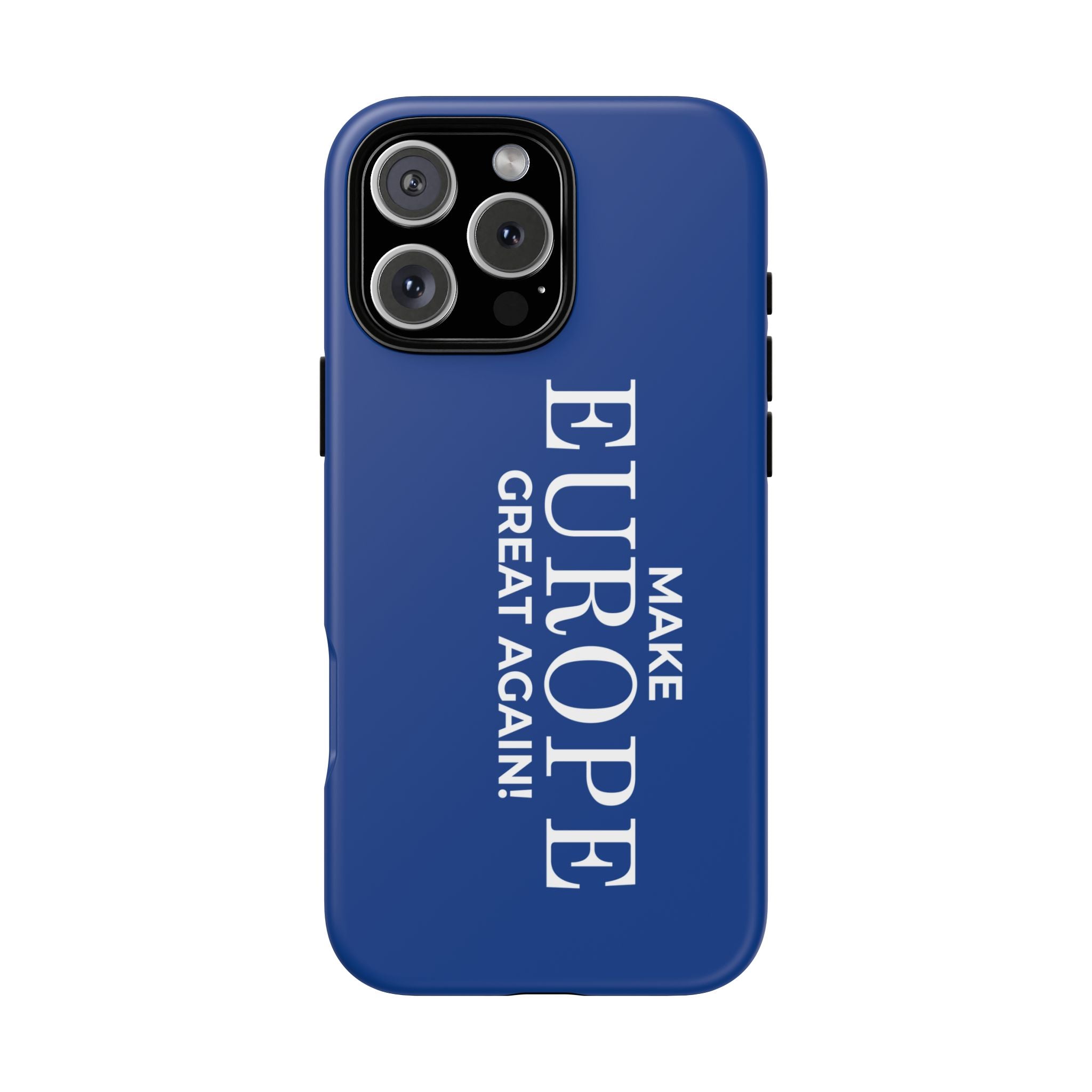 Make Europe Great Again Phone Case - Tough Cases, Custom Phone Cover, Trendy Gadget, Political Statement, European Pride Gift