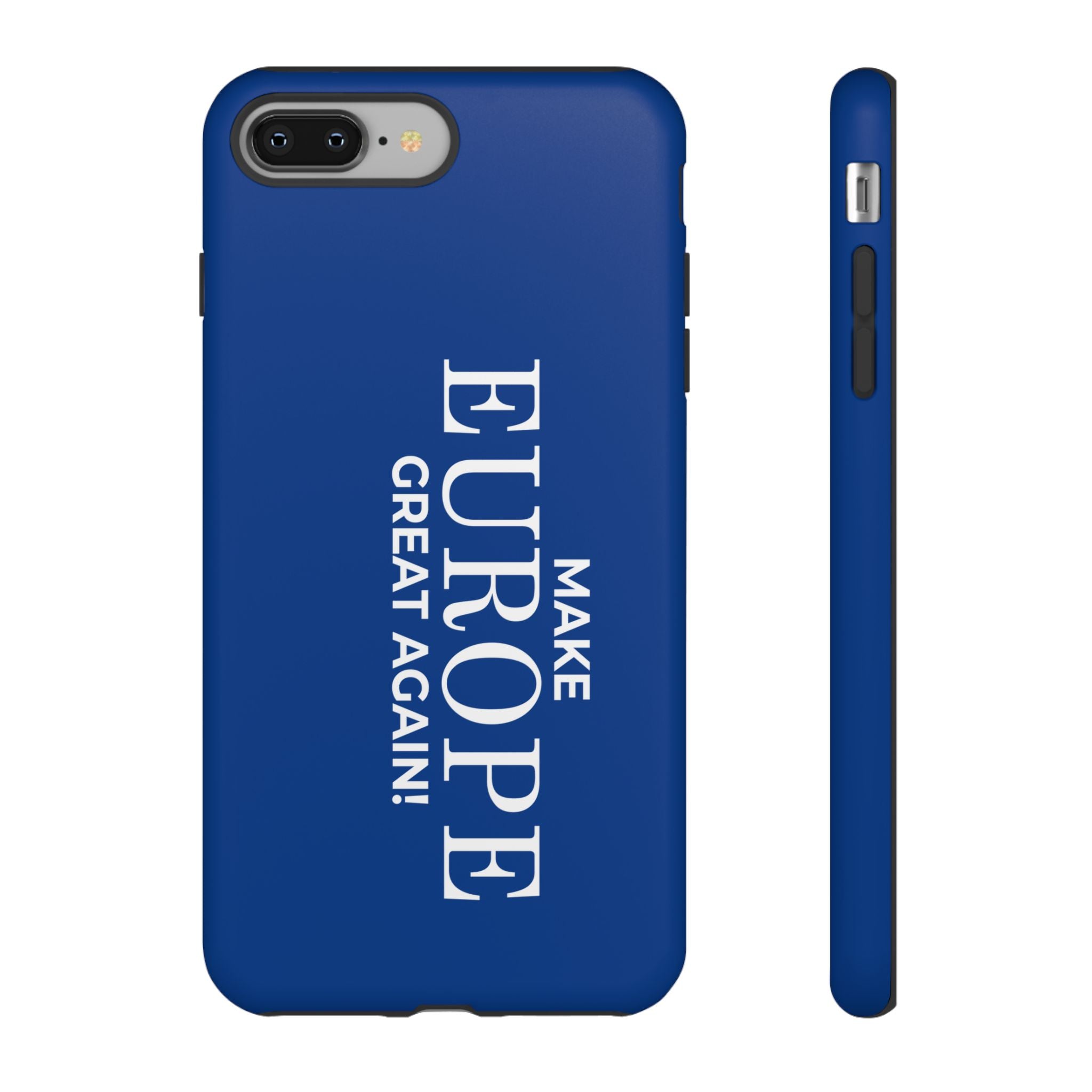 Make Europe Great Again Phone Case - Tough Cases, Custom Phone Cover, Trendy Gadget, Political Statement, European Pride Gift - Mega Movement