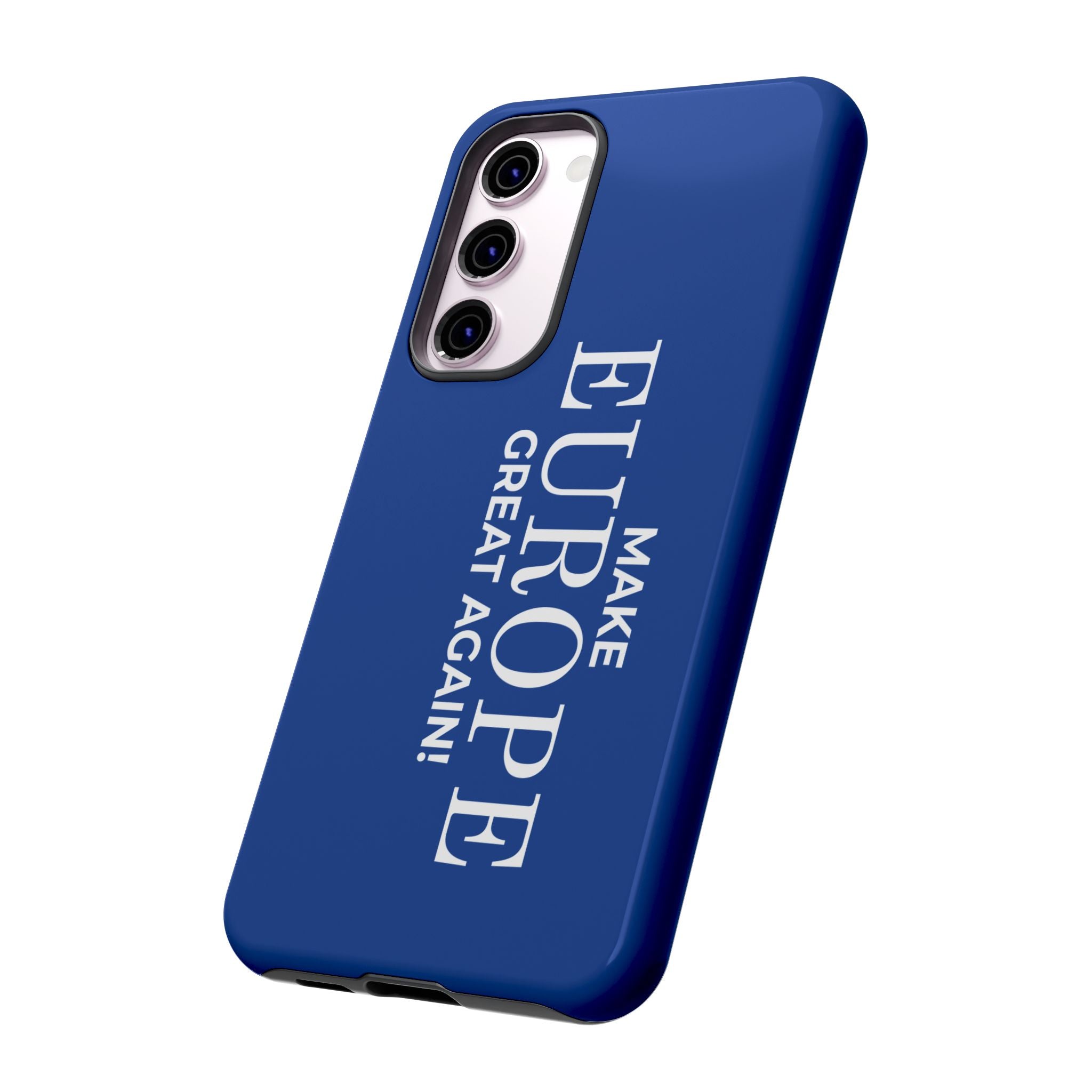 Make Europe Great Again Phone Case - Tough Cases, Custom Phone Cover, Trendy Gadget, Political Statement, European Pride Gift