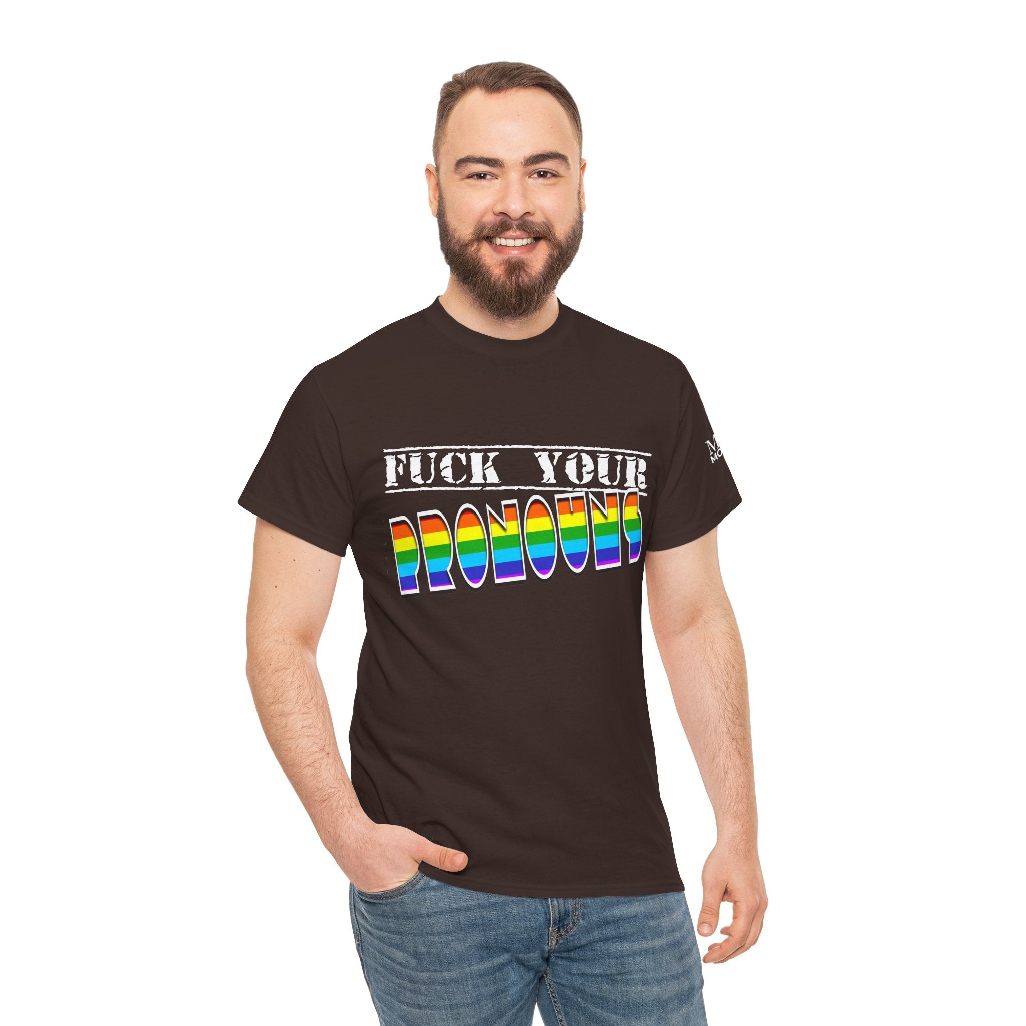 F*ck Your Pronounce Statement T-Shirt, Unisex Cotton Tee, Inclusive Fashion, Fun Gift, Casual Wear - Mega Movement