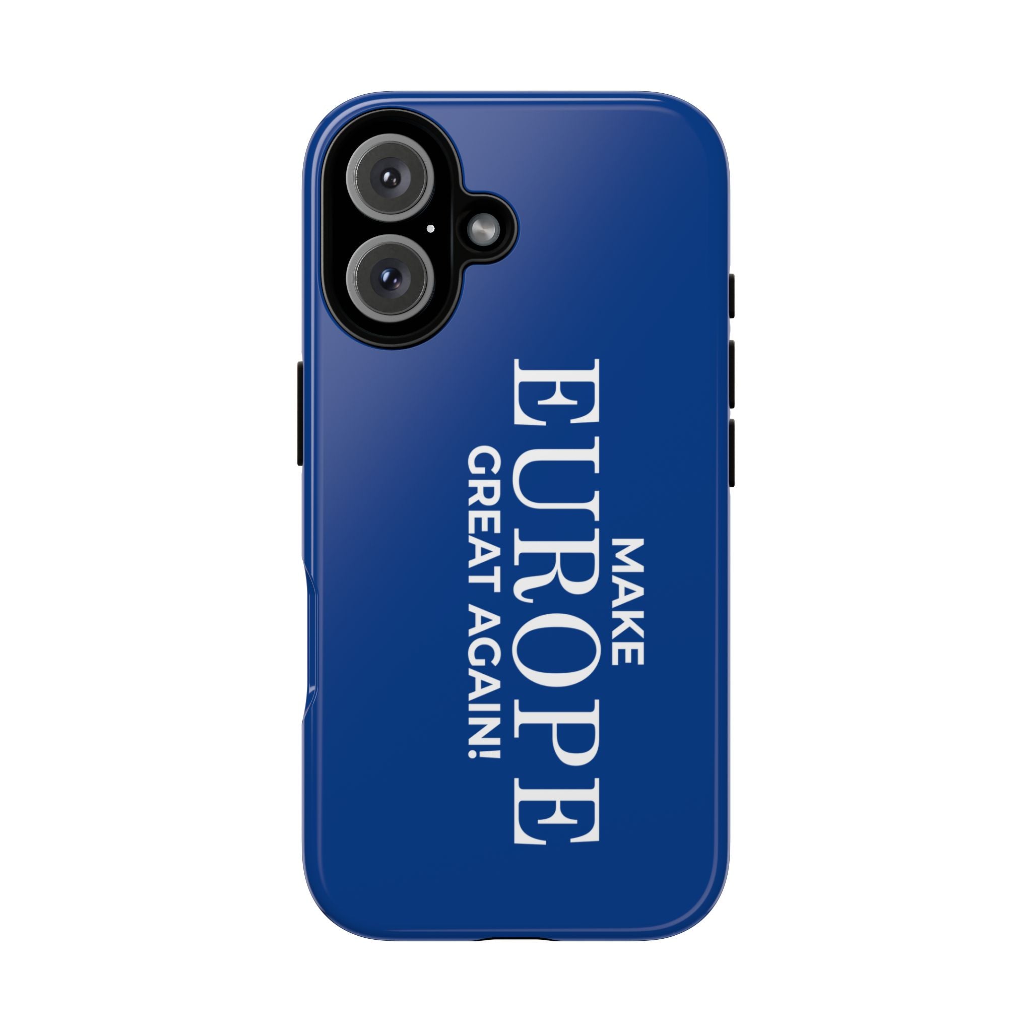Make Europe Great Again Phone Case - Tough Cases, Custom Phone Cover, Trendy Gadget, Political Statement, European Pride Gift