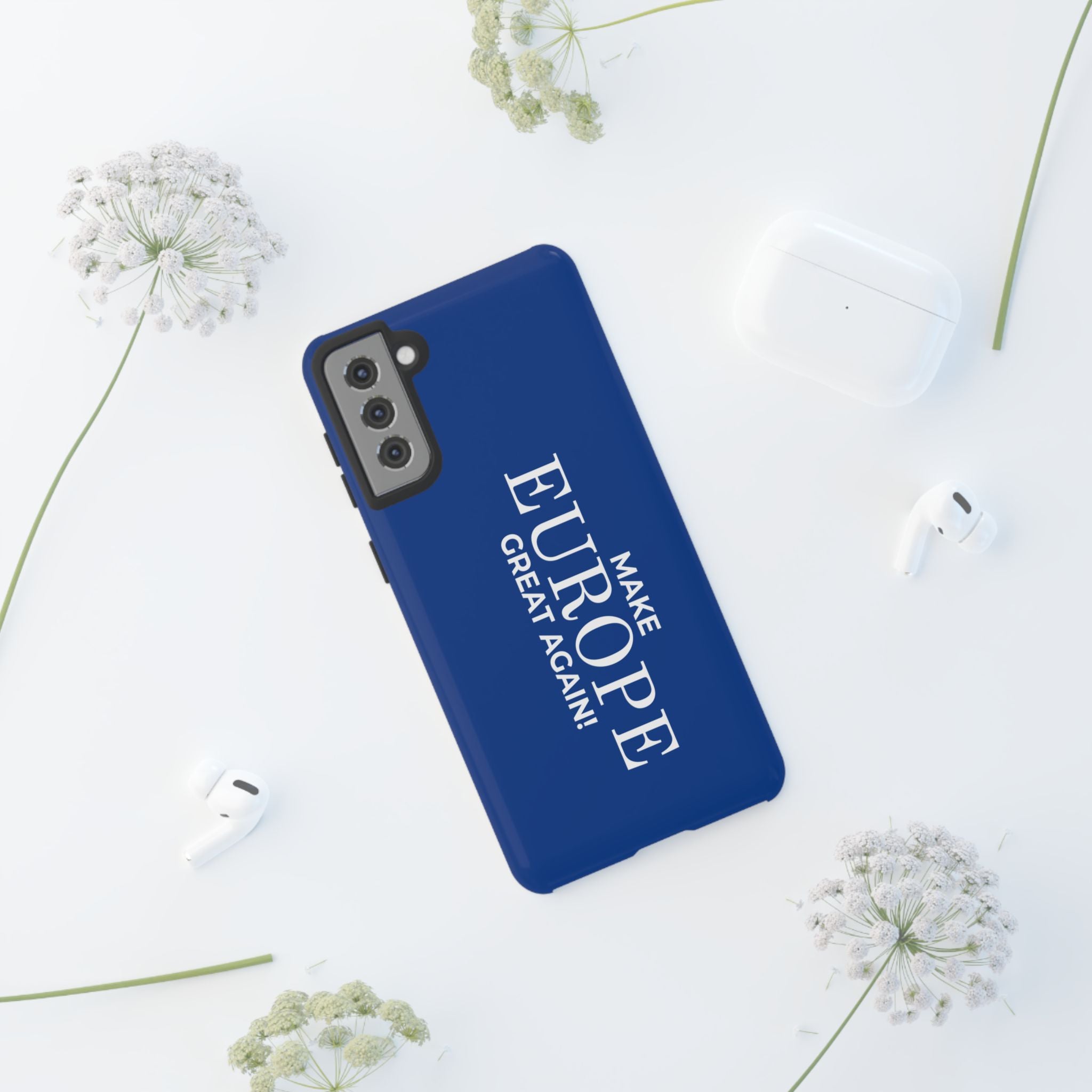 Make Europe Great Again Phone Case - Tough Cases, Custom Phone Cover, Trendy Gadget, Political Statement, European Pride Gift