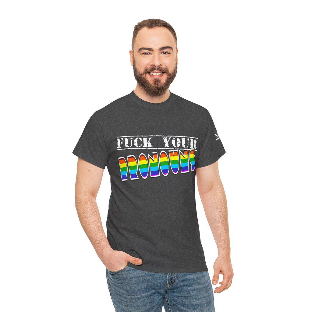 F*ck Your Pronounce Statement T-Shirt, Unisex Cotton Tee, Inclusive Fashion, Fun Gift, Casual Wear