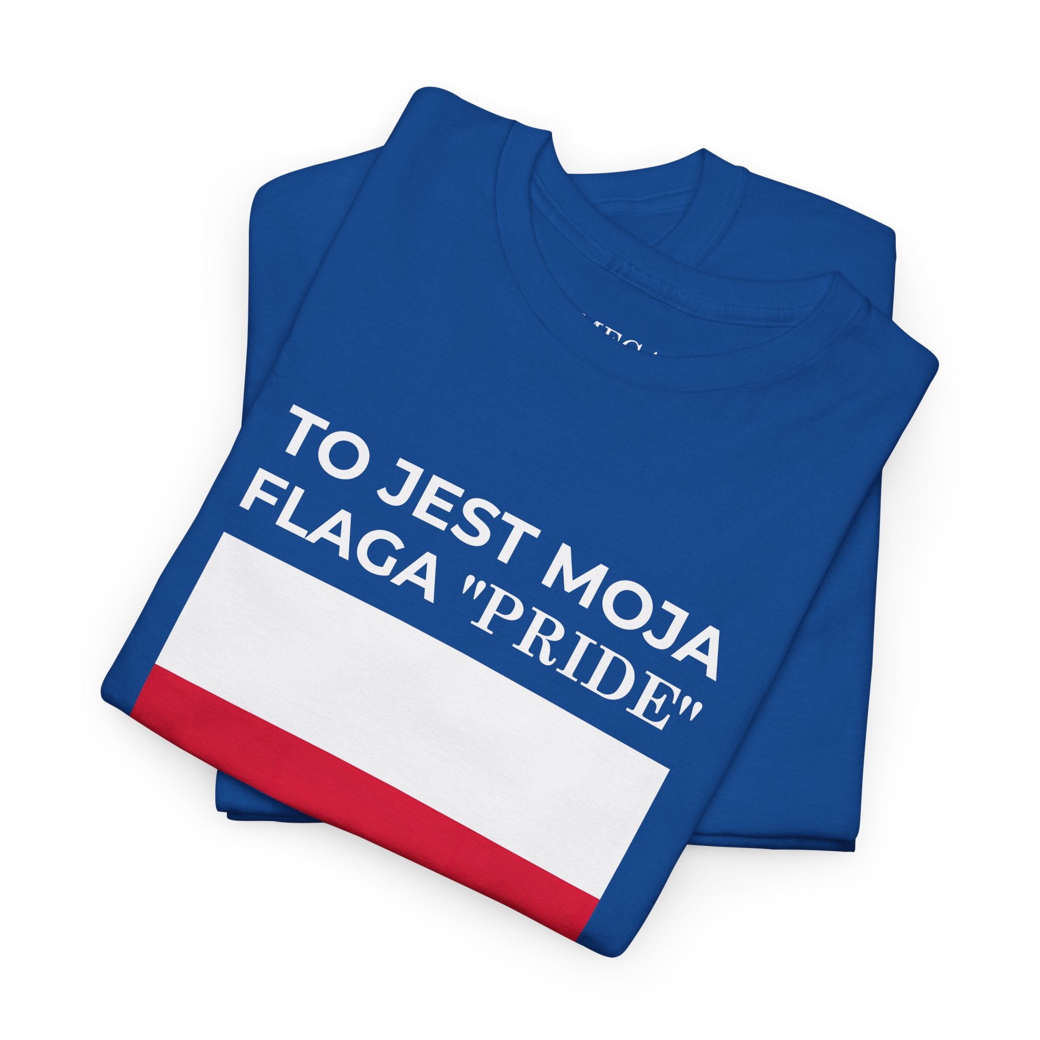 Polish Flag Tee ( Small Print ) — "To Jest Moja Flaga 'Pride'" Graphic T-Shirt