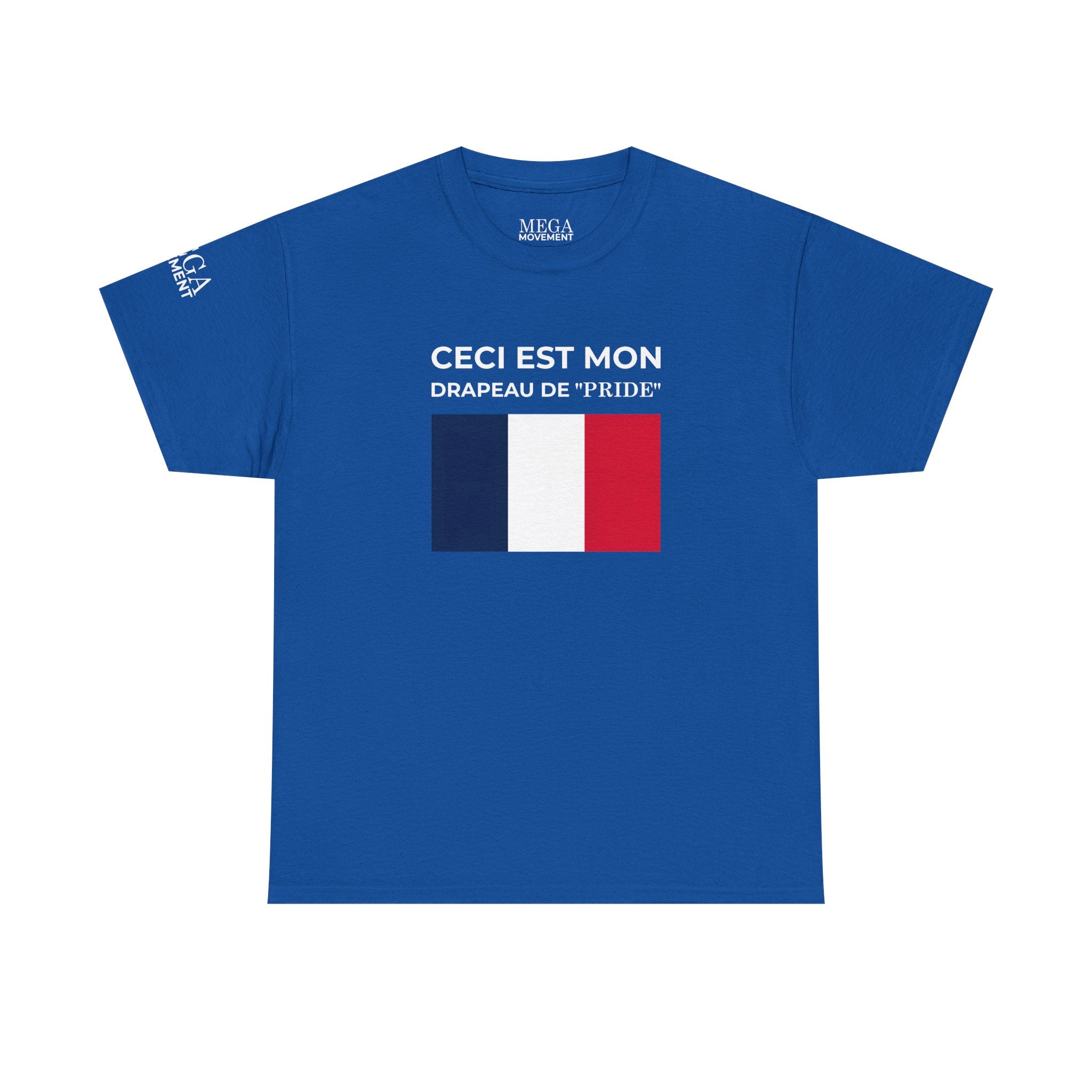 French Flag Tee ( Smal Print ) — "Ceci est mon drapeau de 'Pride'" Cotton T-Shirt