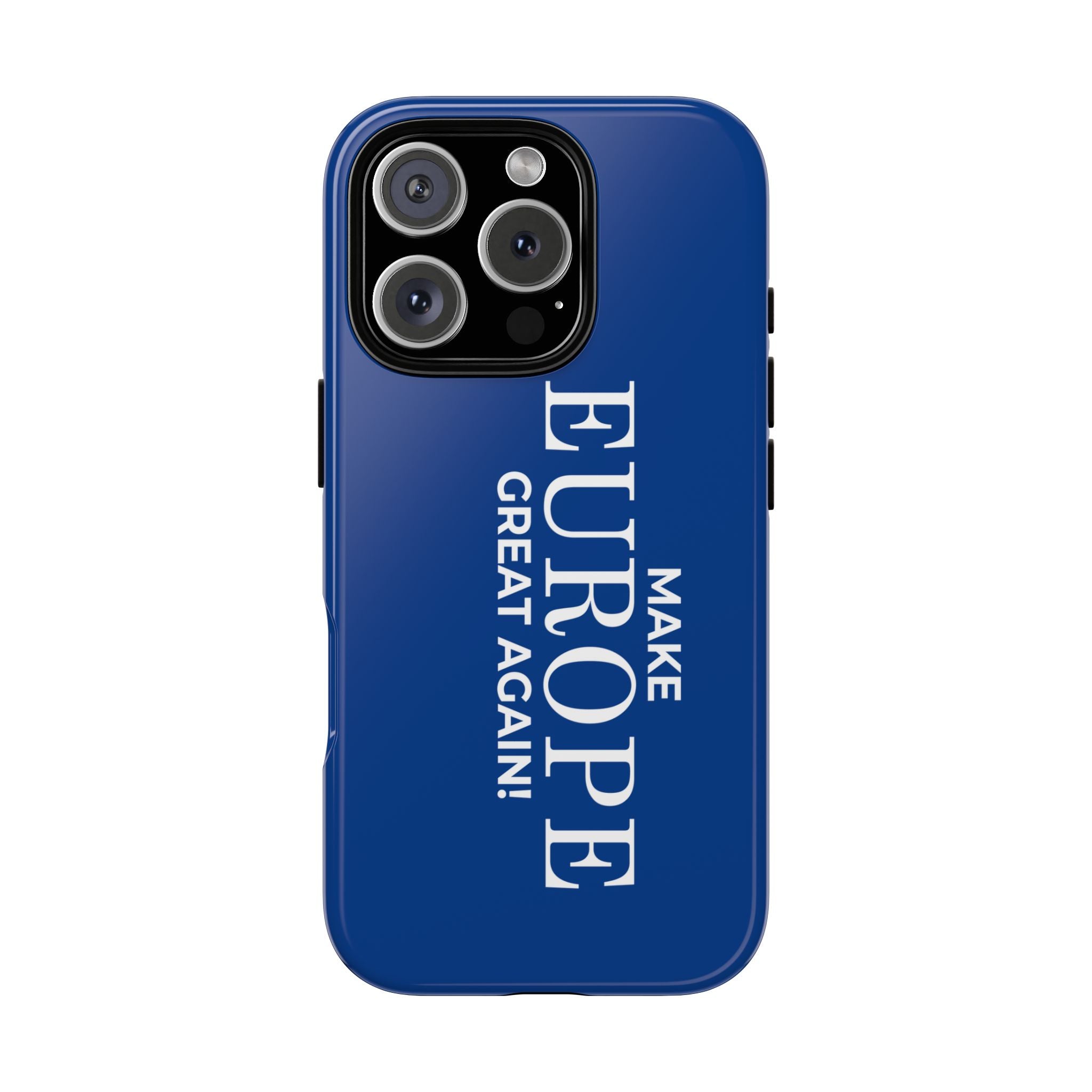 Make Europe Great Again Phone Case - Tough Cases, Custom Phone Cover, Trendy Gadget, Political Statement, European Pride Gift
