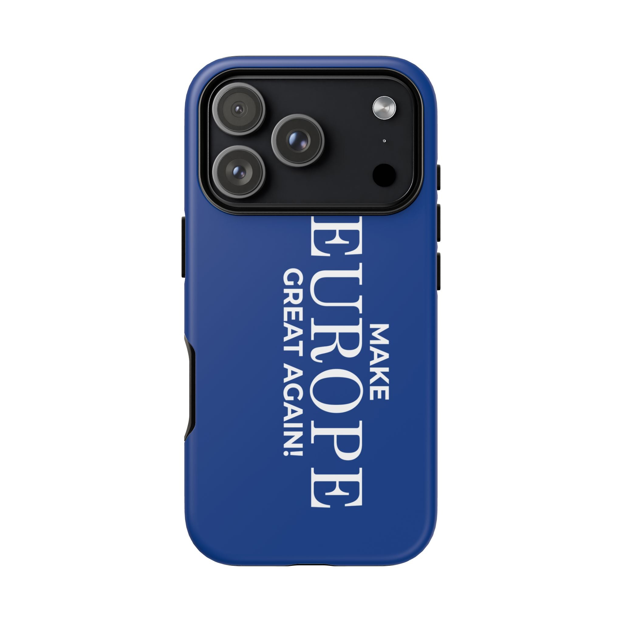 Make Europe Great Again Phone Case - Tough Cases, Custom Phone Cover, Trendy Gadget, Political Statement, European Pride Gift