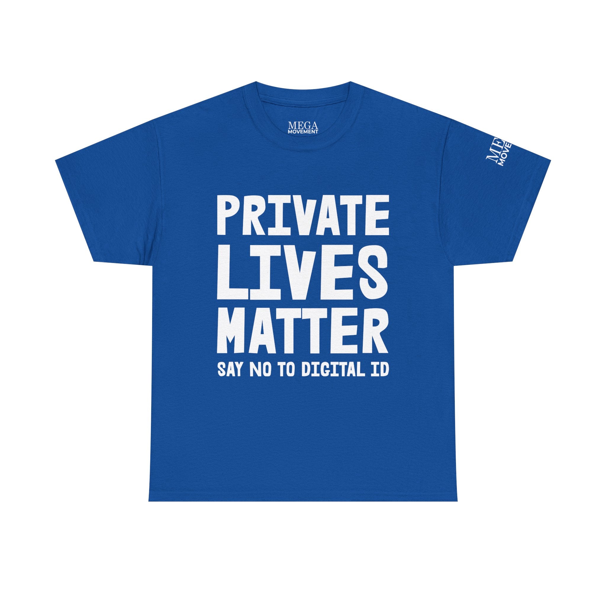 Private Lives Matter Anti-Digital ID Statement Shirt - Mega Movement