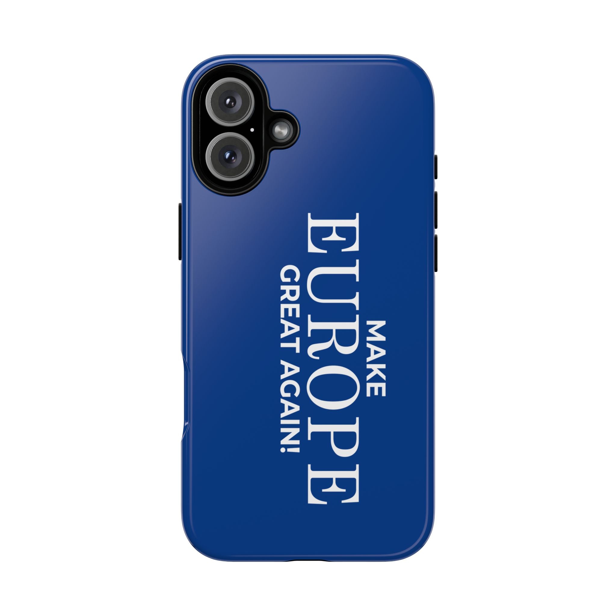 Make Europe Great Again Phone Case - Tough Cases, Custom Phone Cover, Trendy Gadget, Political Statement, European Pride Gift