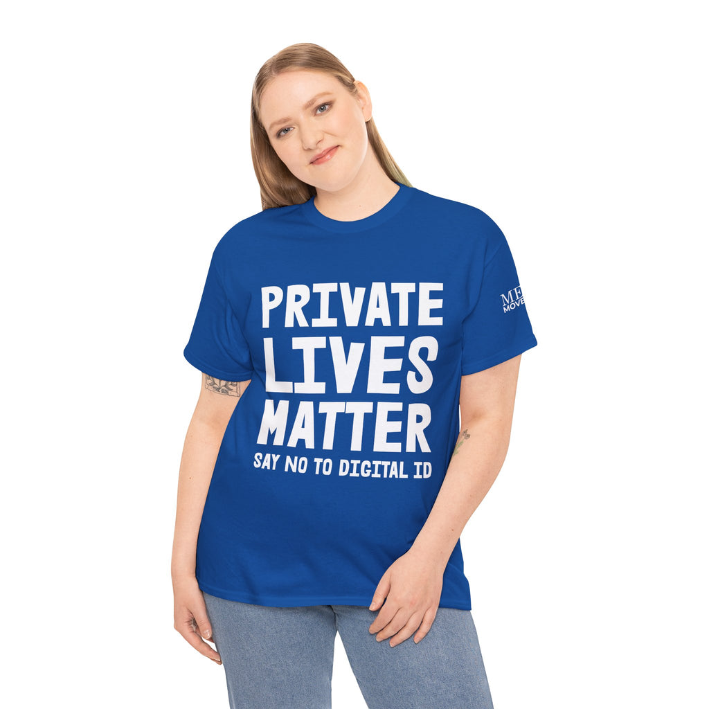 Private Lives Matter Anti-Digital ID Statement Shirt - Mega Movement