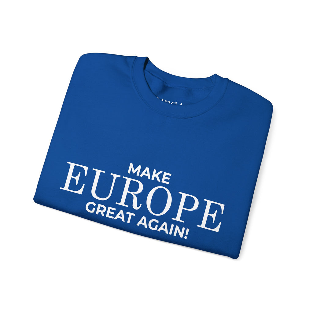 Make Europe Great Again Crewneck Sweatshirt - Mega Movement