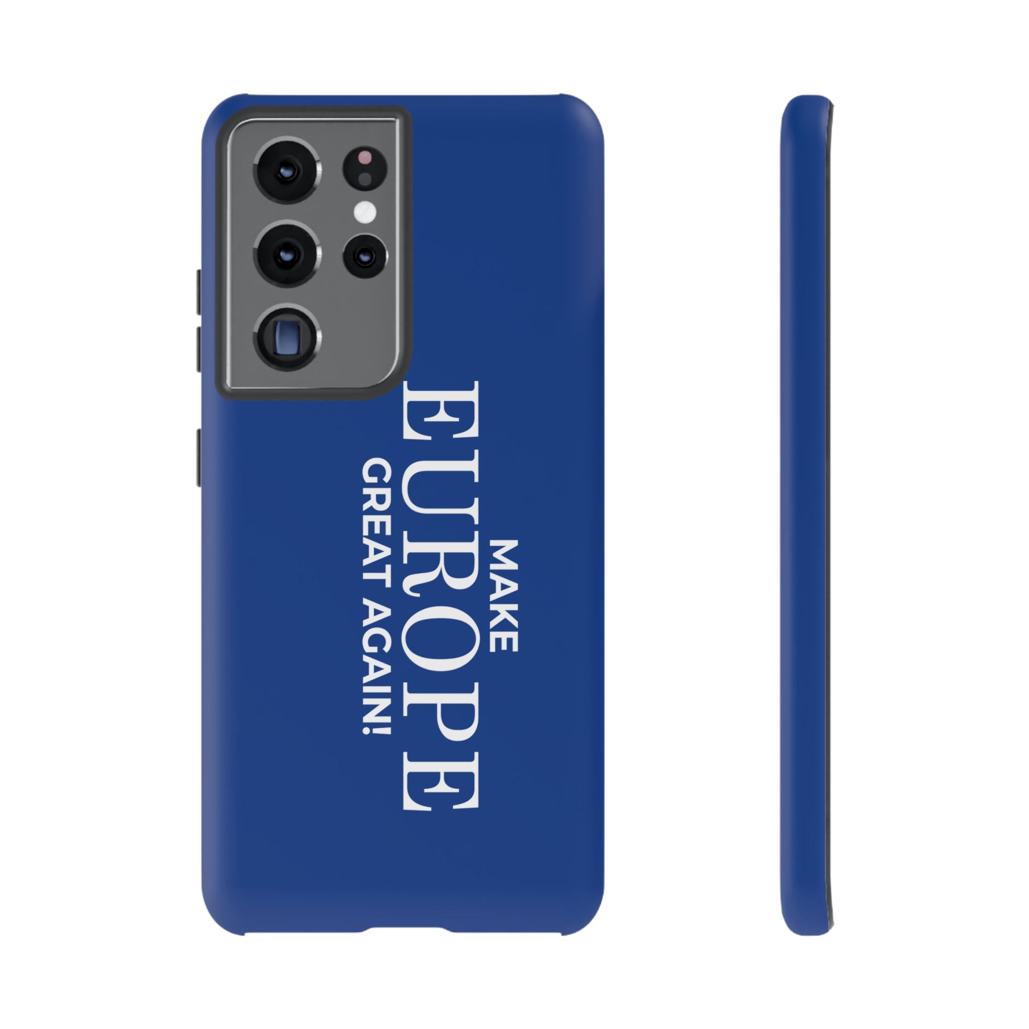Make Europe Great Again Phone Case - Tough Cases, Custom Phone Cover, Trendy Gadget, Political Statement, European Pride Gift - Mega Movement