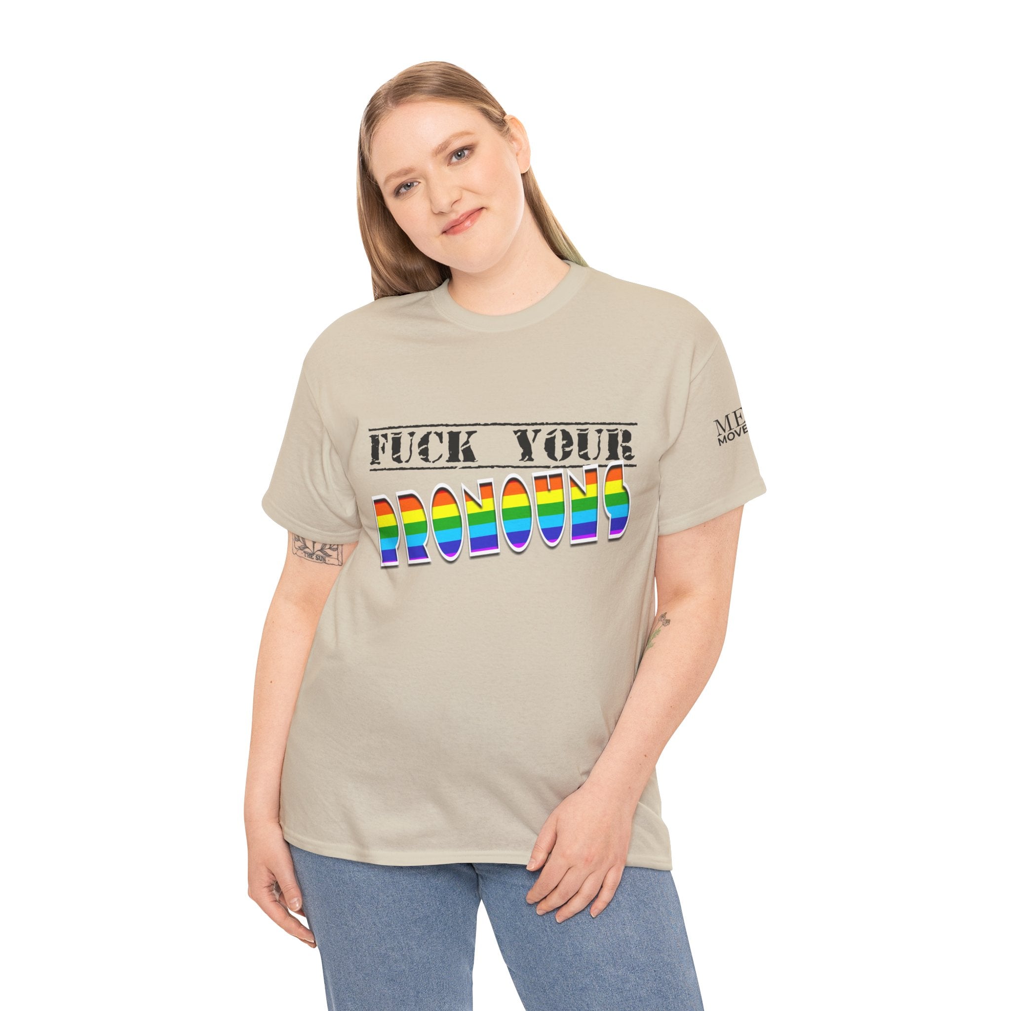 F*ck Your Pronounce Statement Tee, Unisex Heavy Cotton Tee, Advocacy Apparel, Anti Rainbow Pride T-Shirt - Mega Movement
