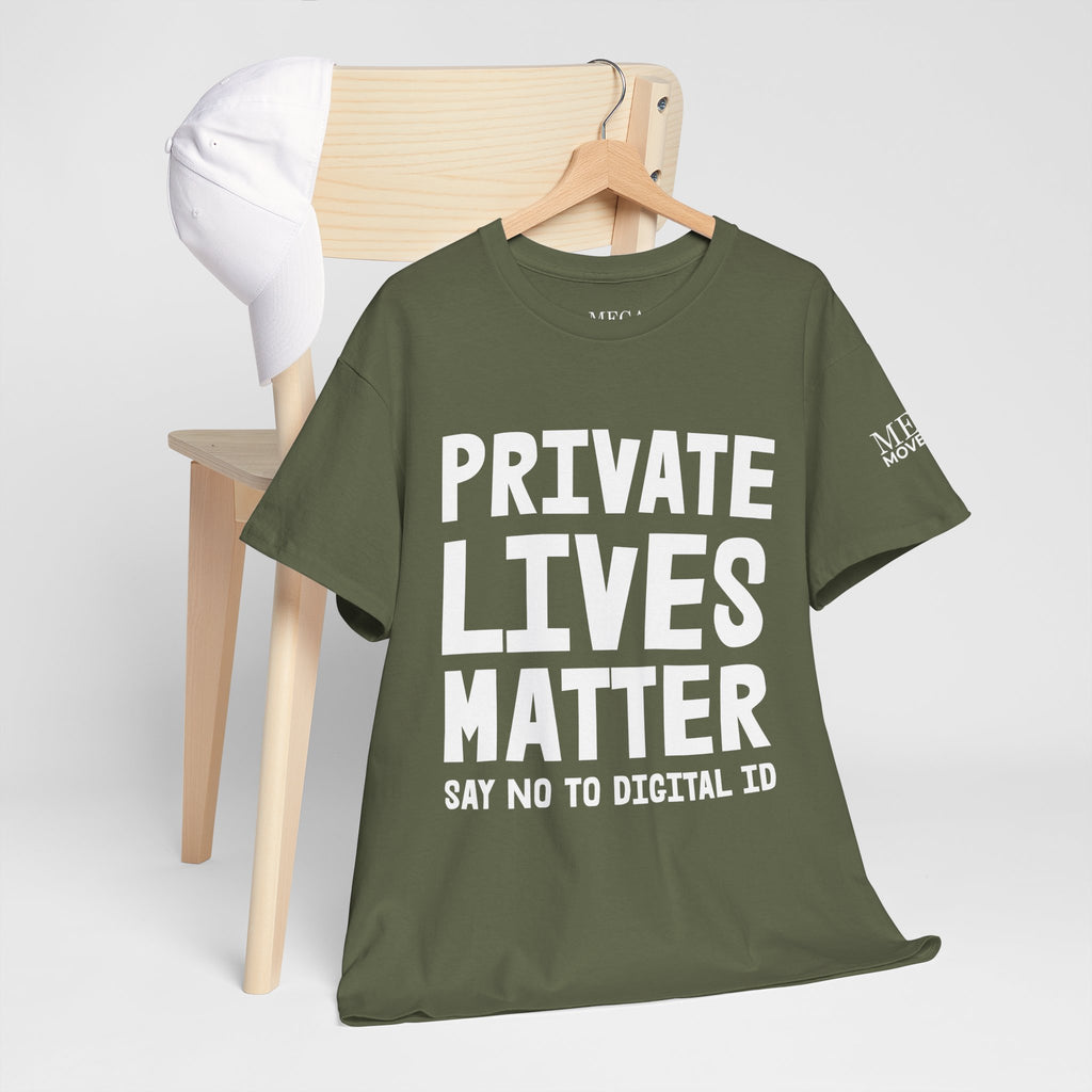 Private Lives Matter Anti-Digital ID Statement Shirt - Mega Movement