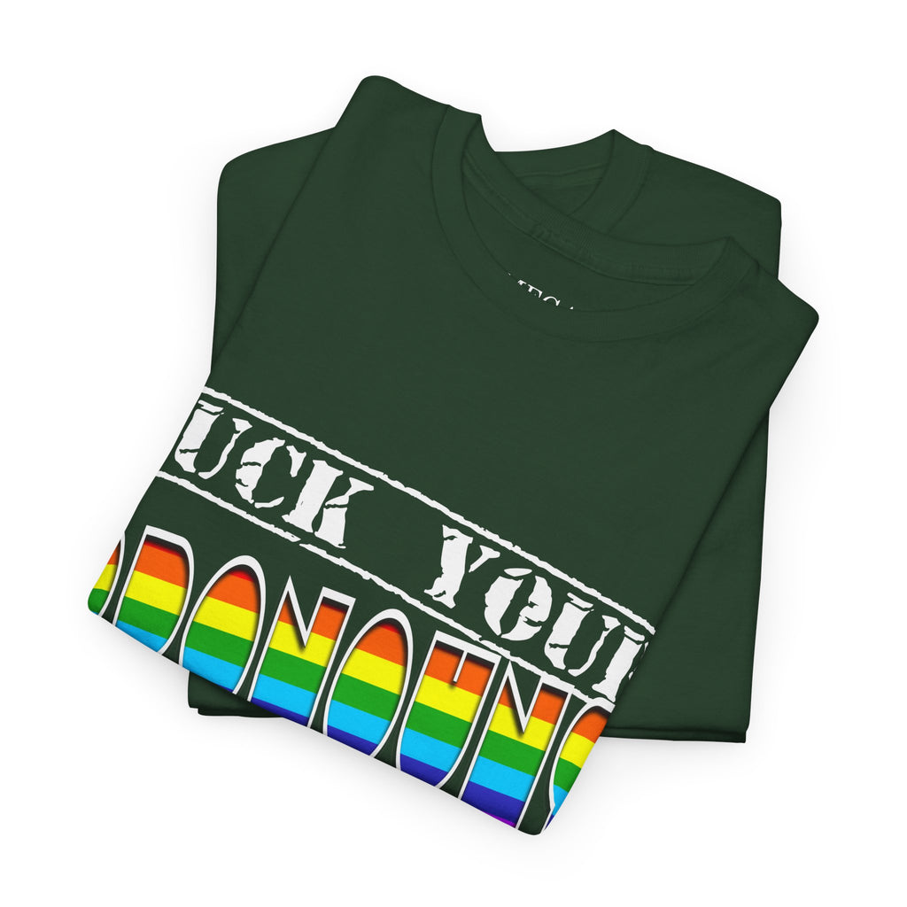F*ck Your Pronounce Statement T-Shirt, Unisex Cotton Tee, Inclusive Fashion, Fun Gift, Casual Wear - Mega Movement