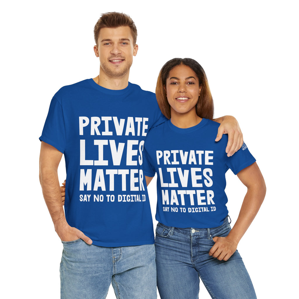 Private Lives Matter Anti-Digital ID Statement Shirt - Mega Movement