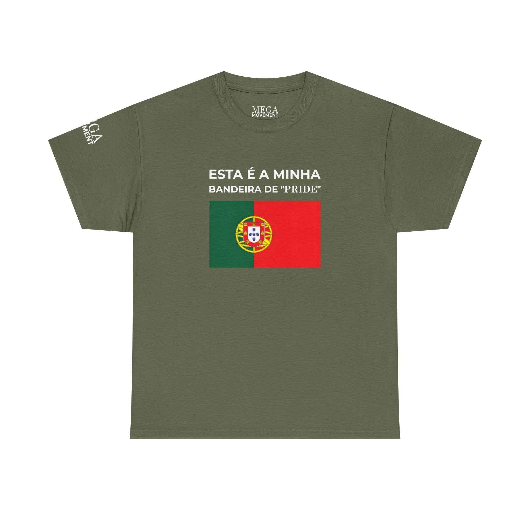 Portugal Pride Flag T‑Shirt — "Esta é a minha bandeira de 'pride'"