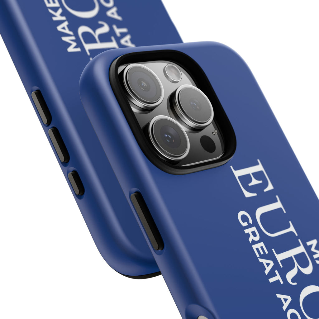 Make Europe Great Again Phone Case - Tough Cases, Custom Phone Cover, Trendy Gadget, Political Statement, European Pride Gift