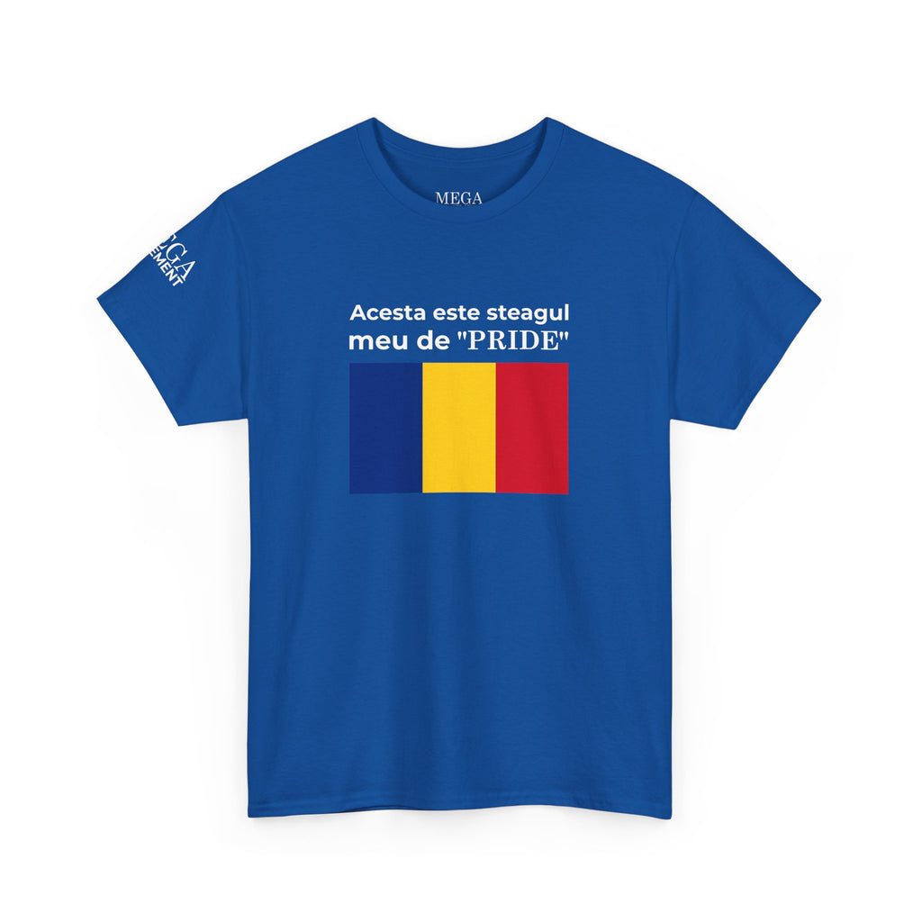 Romanian Flag Tee ( Small Print ) — "Acesta este steagul meu de 'PRIDE'" Cotton Shirt