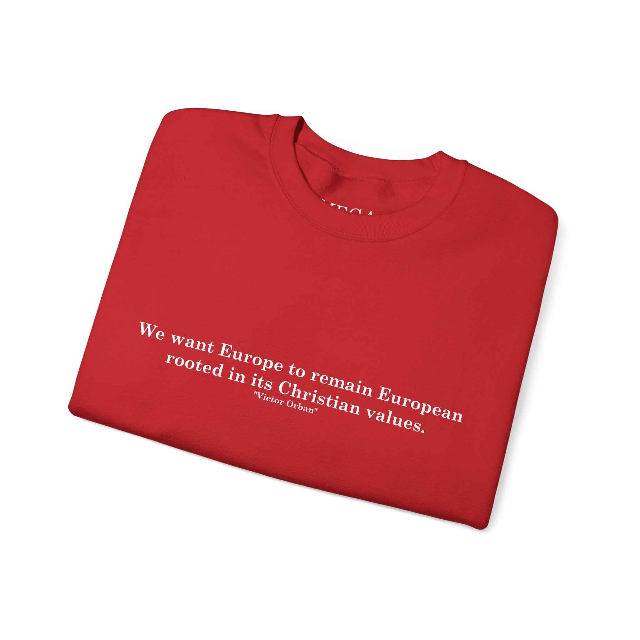 “Keep Europe European” Quote - Classic Crewneck Sweatshirt