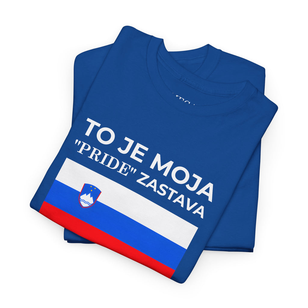 Slovenia Flag Tee ( Small Print ) — "To Je Moja Pride Zastava" Patriotic T-Shirt
