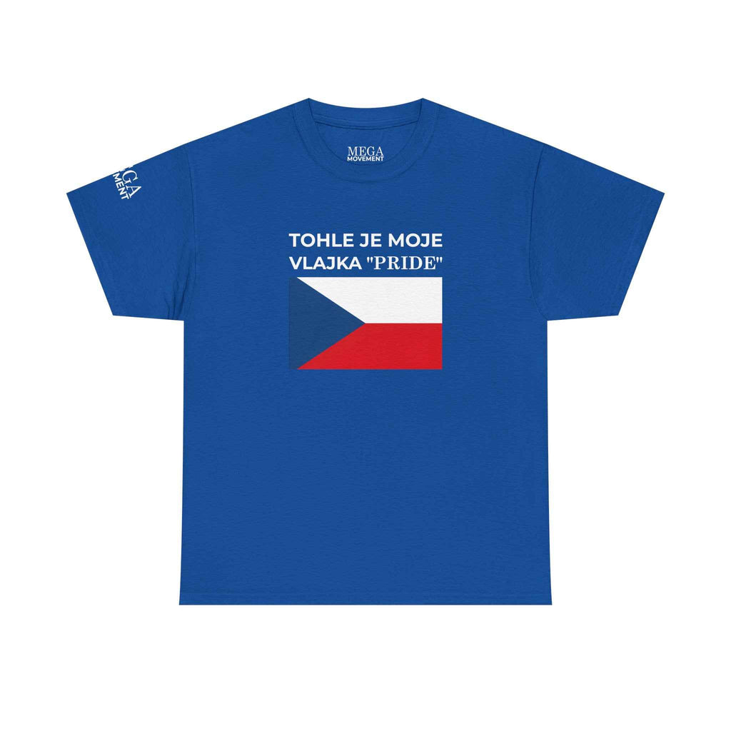 Czech Flag Tee ( Small Print ) — "TOHLE JE MOJE VLAJKA 'PRIDE'" Patriotic Czech T-Shirt