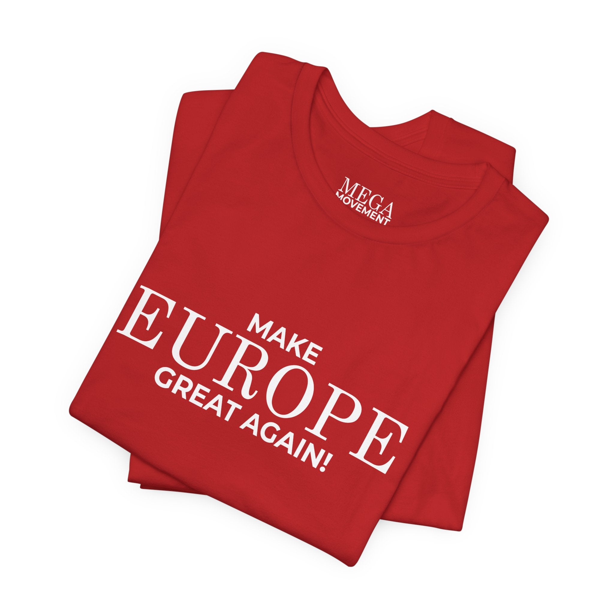Make Europe Great Again Short Sleeve Tee - Mega Movement