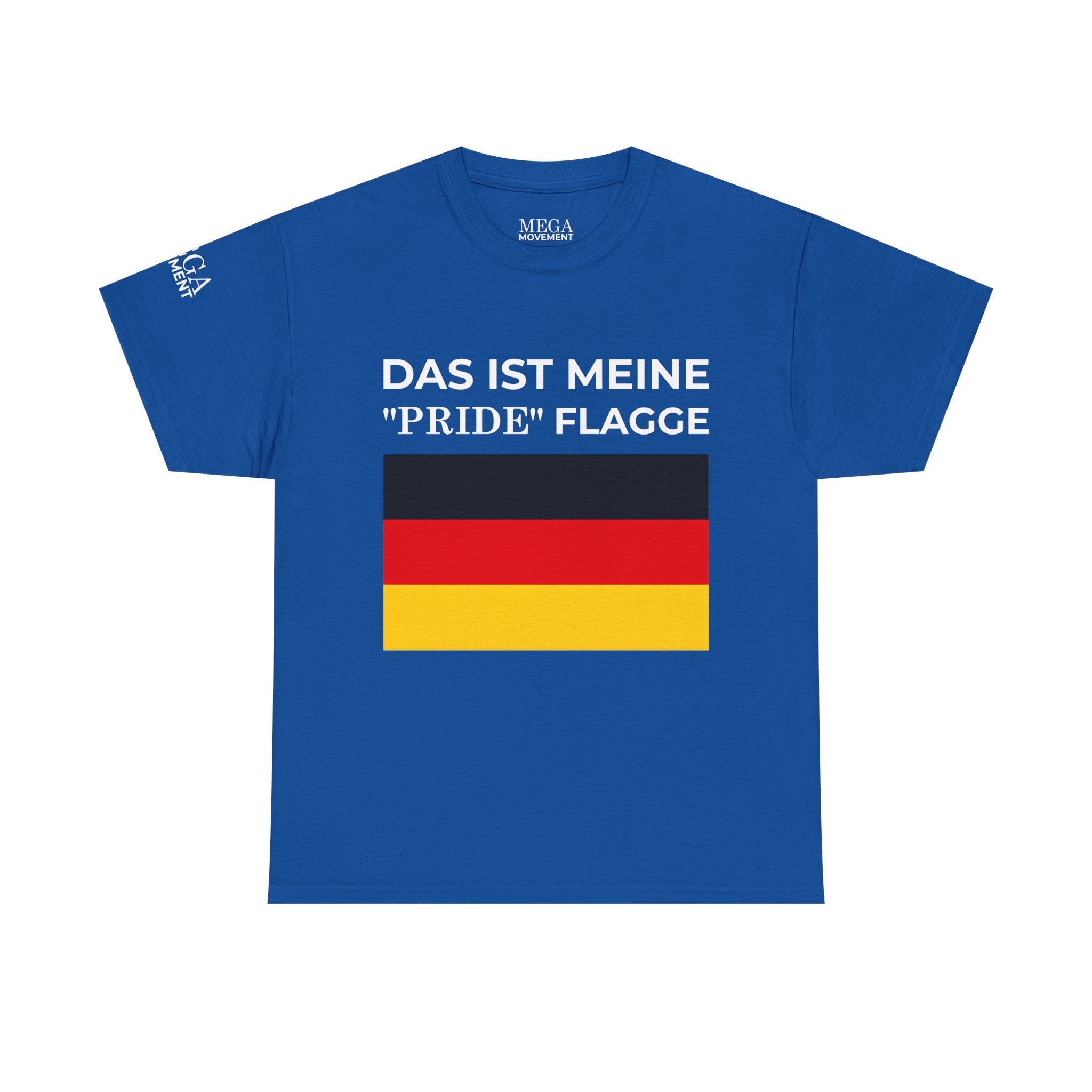 German Flag Tee ( Small Print ) — "Das ist meine 'Pride' Flagge" Graphic T-Shirt