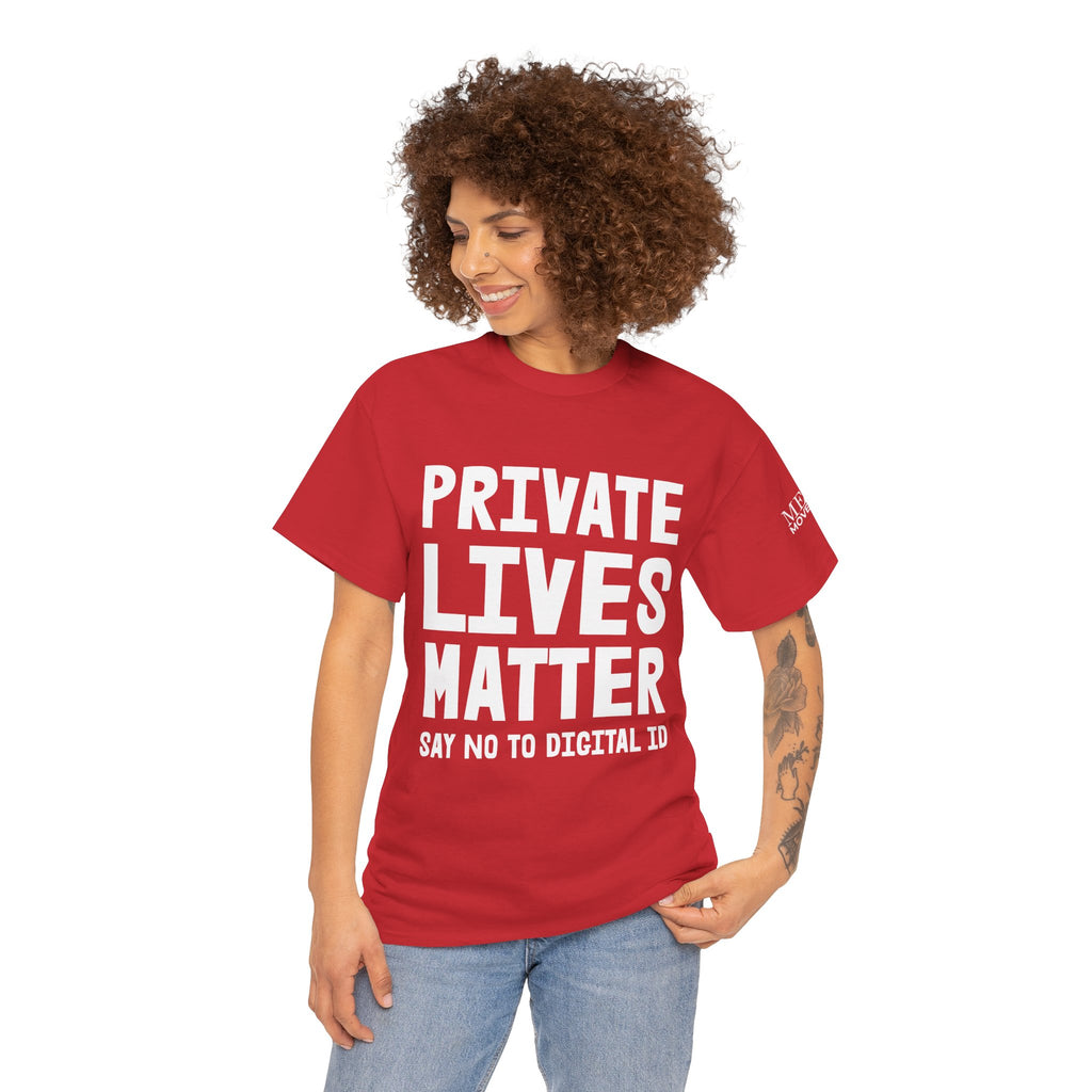 Private Lives Matter Anti-Digital ID Statement Shirt - Mega Movement