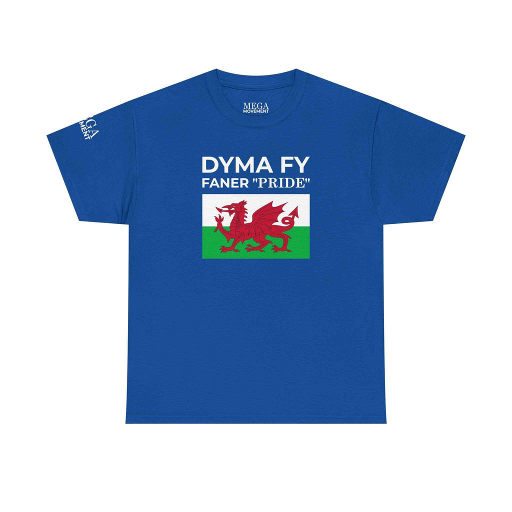 Welsh Pride T-Shirt ( Small Print ) — "Dyma Fy Faner 'Pride'" Welsh Flag Tee