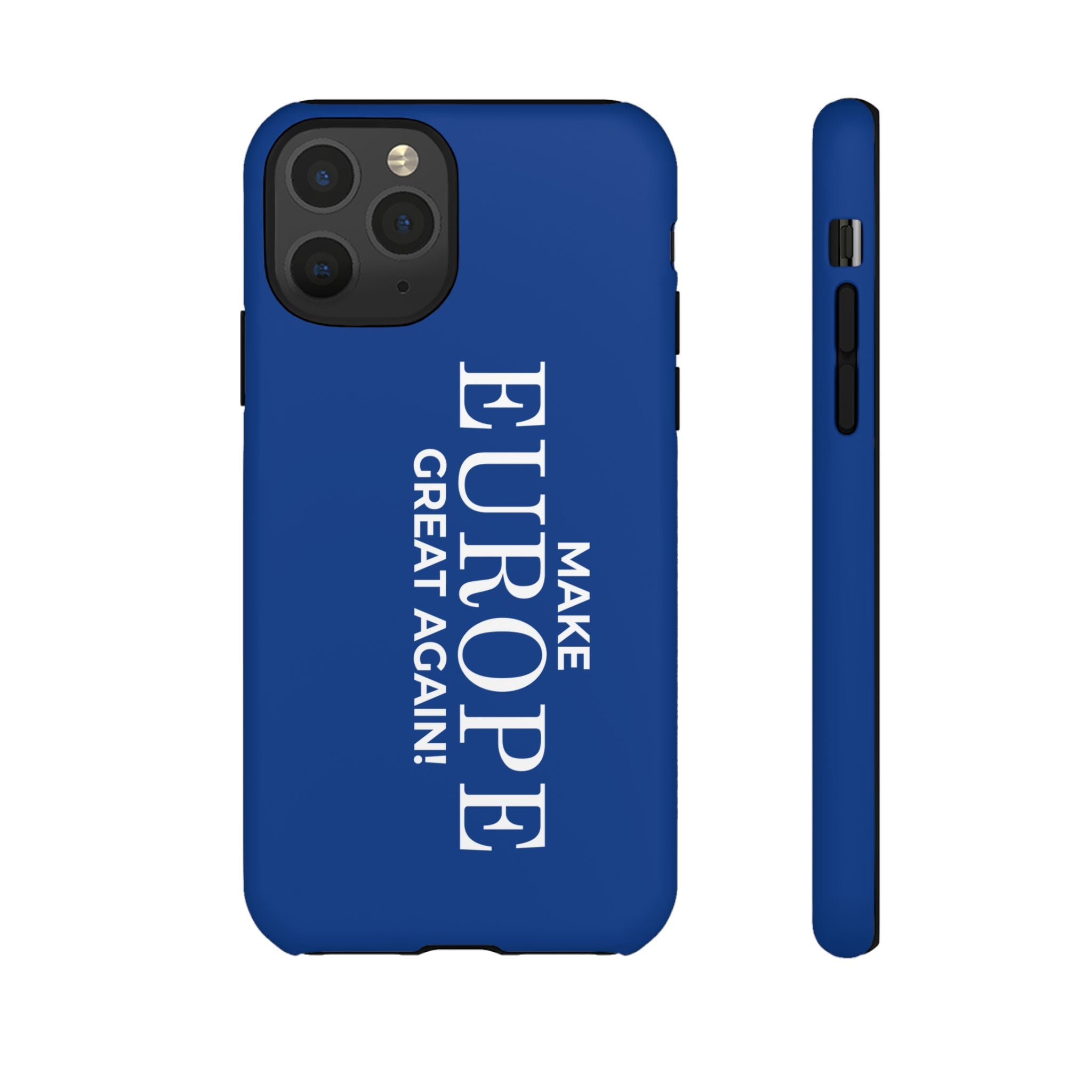 Make Europe Great Again Phone Case - Tough Cases, Custom Phone Cover, Trendy Gadget, Political Statement, European Pride Gift - Mega Movement