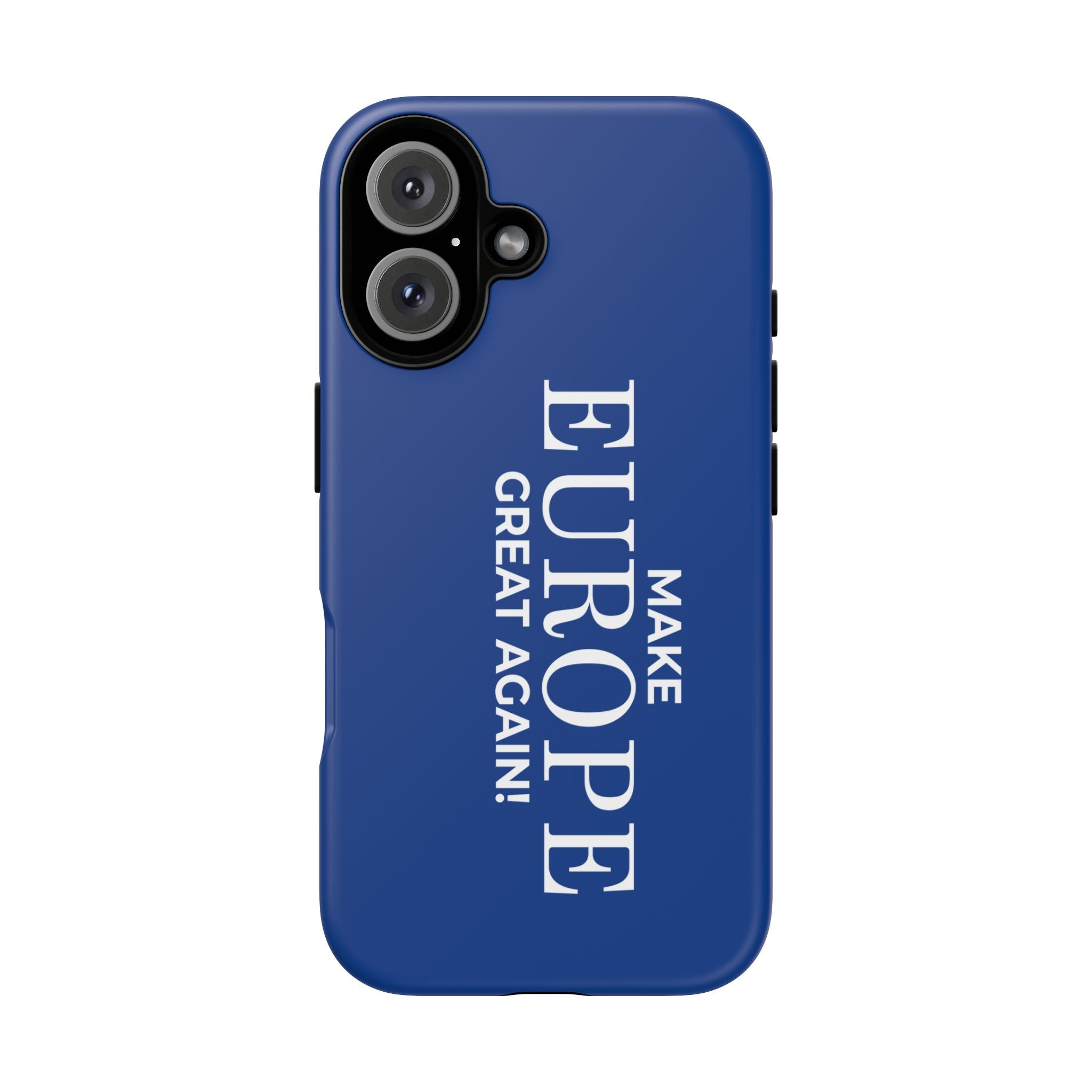 Make Europe Great Again Phone Case - Tough Cases, Custom Phone Cover, Trendy Gadget, Political Statement, European Pride Gift