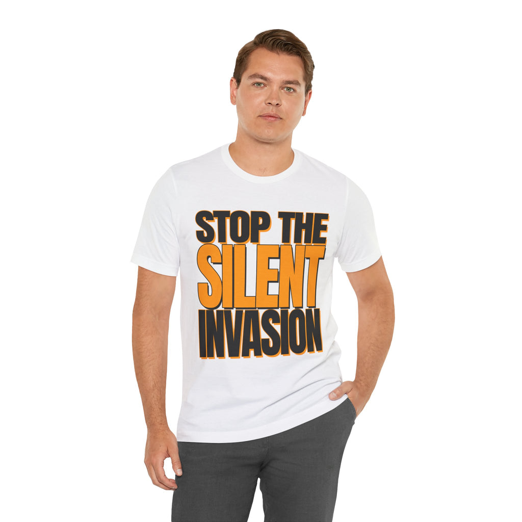 Stop the Silent Invasion Unisex Tee, Awareness Tee, Casual Wear, Protest Shirt, Gift for Activists, Modern Graphic Tee - Mega Movement