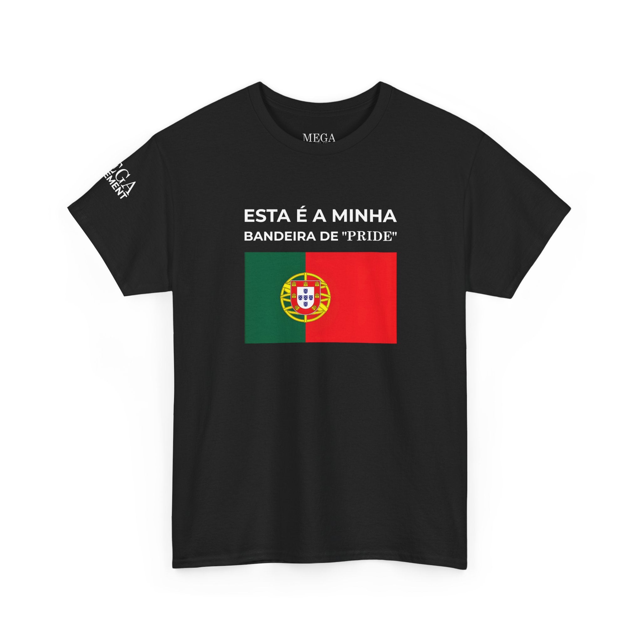 Portugal Pride Flag T‑Shirt — "Esta é a minha bandeira de 'pride'"