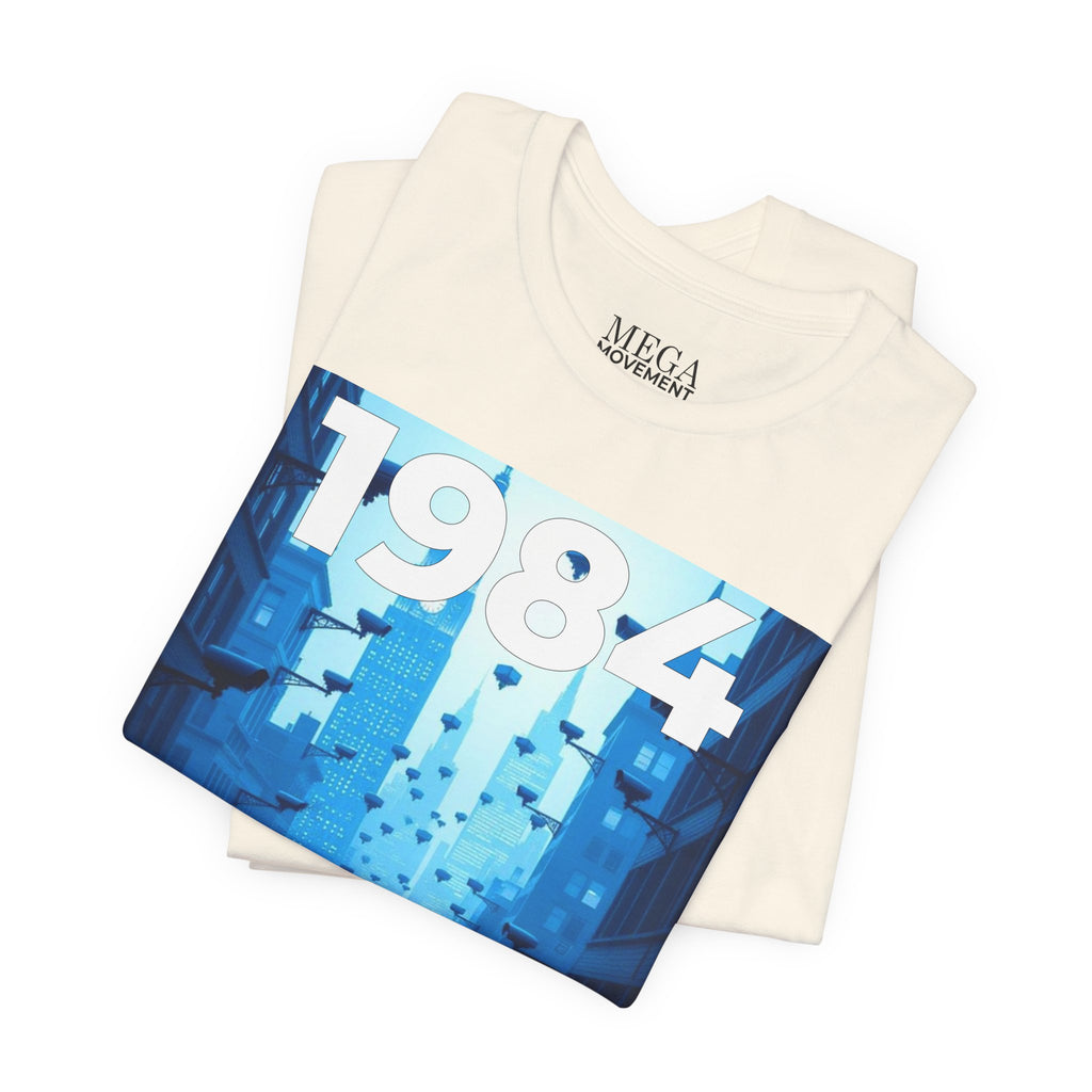 1984 Is Now Unisex Tee, Dystopian Theme Shirt, Statement Tee, Gift for Activists, Casual Everyday Wear, Comfortable Cotton T-Shirt - Mega Movement