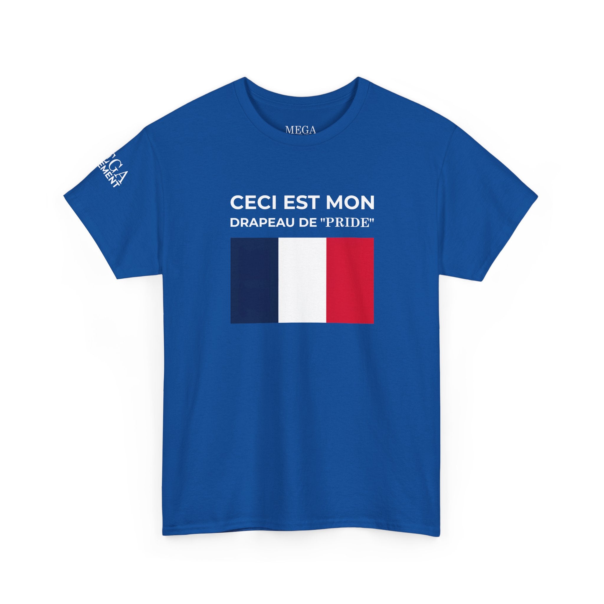 French Flag Tee ( Smal Print ) — "Ceci est mon drapeau de 'Pride'" Cotton T-Shirt