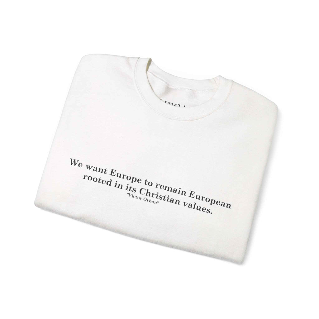 “Keep Europe European” Quote - Classic Crewneck Sweatshirt