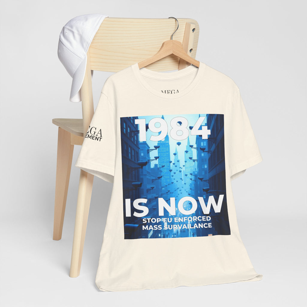 1984 Is Now Unisex Tee, Dystopian Theme Shirt, Statement Tee, Gift for Activists, Casual Everyday Wear, Comfortable Cotton T-Shirt - Mega Movement